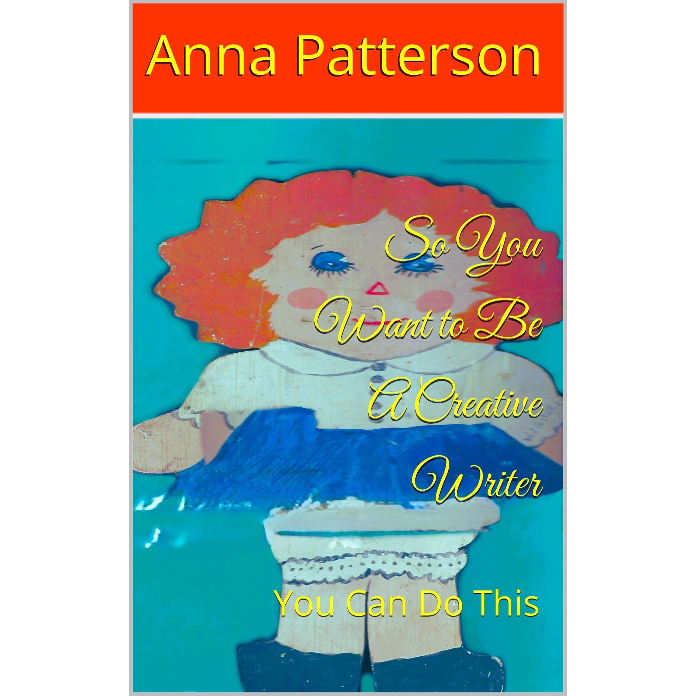 So You Want to Be A Creative Writer