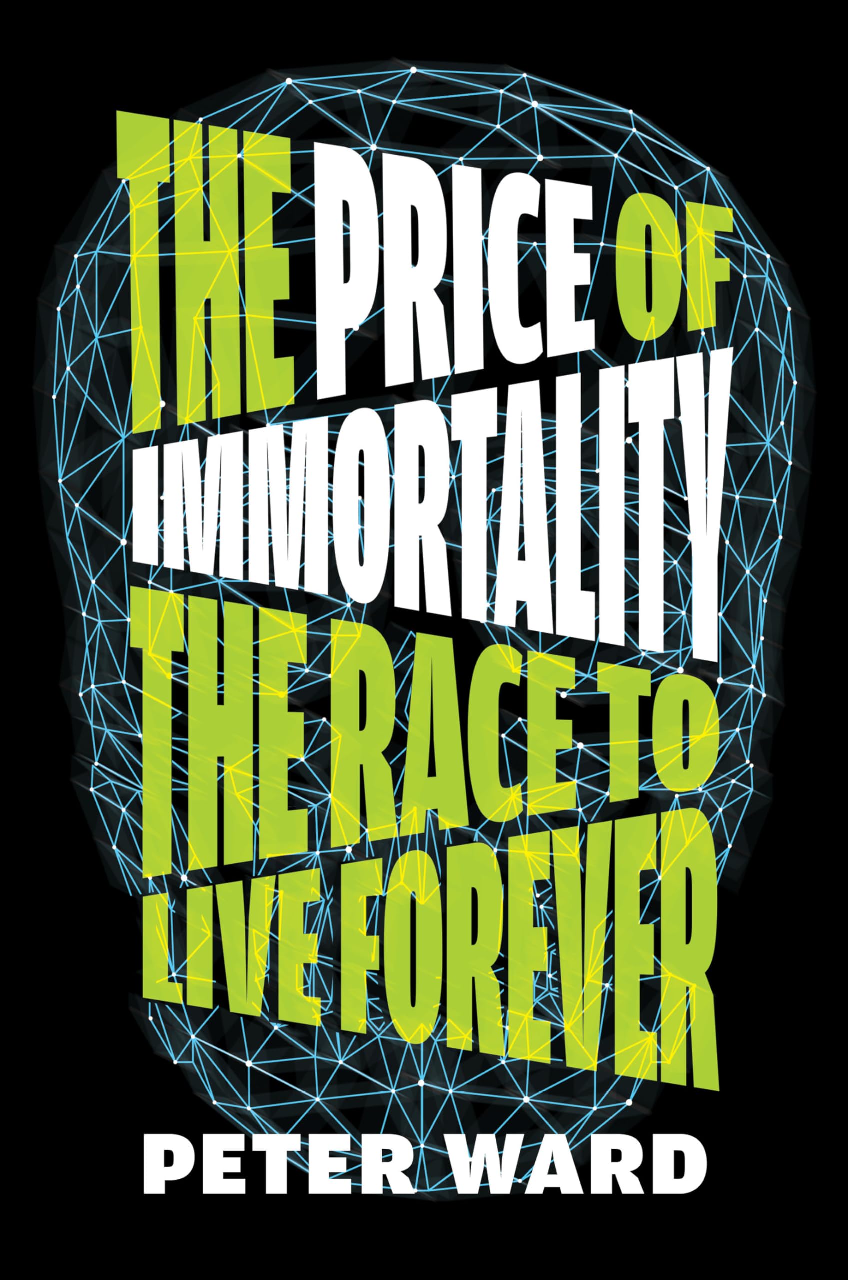 Buy The Price of Immortality: The Race to Live Forever — BookShops.in