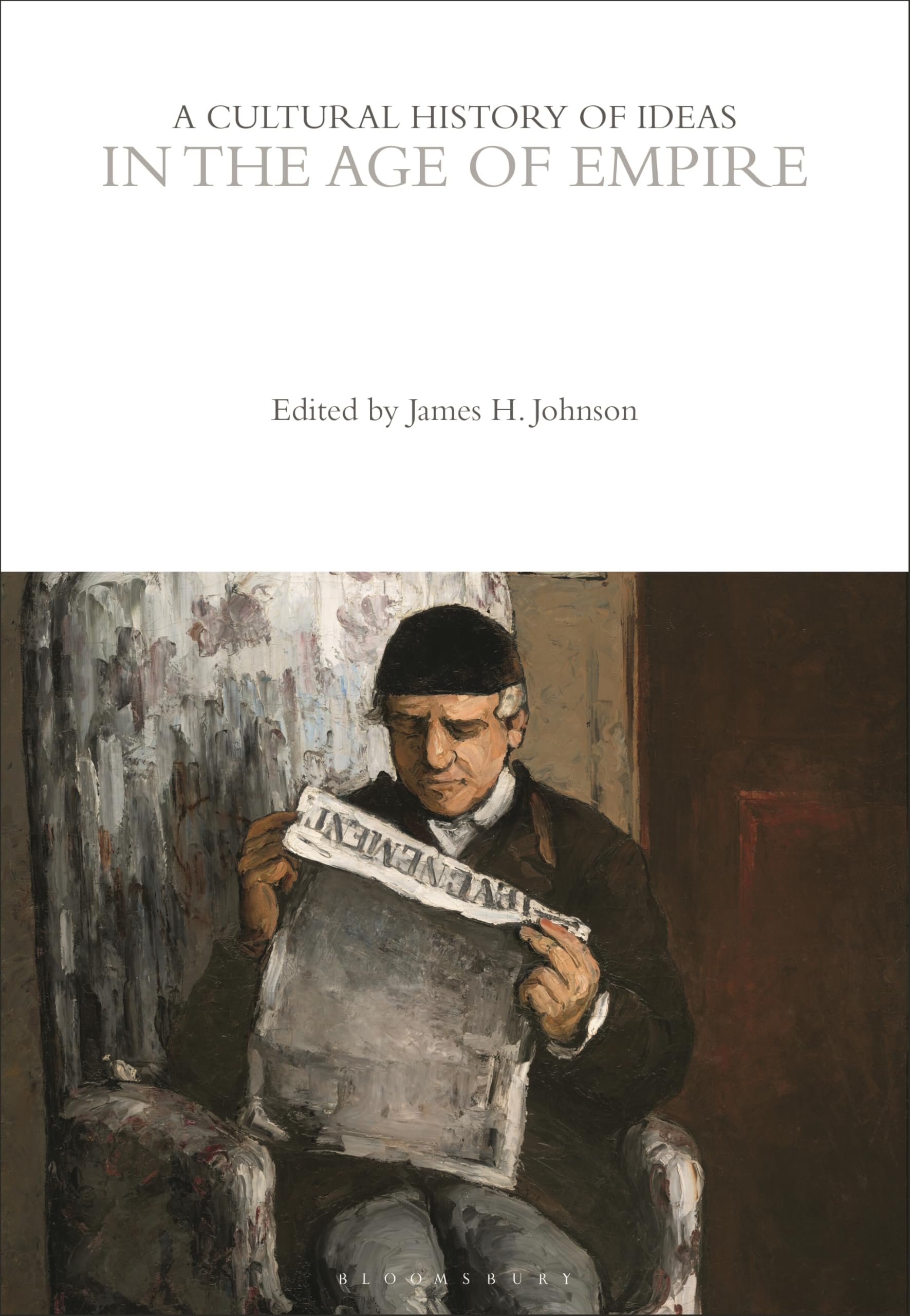 A Cultural History of Ideas in the Age of Empire (The Cultural Histories Series)