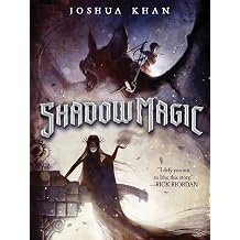 Shadow Magic A Shadow Magic Novel, 1