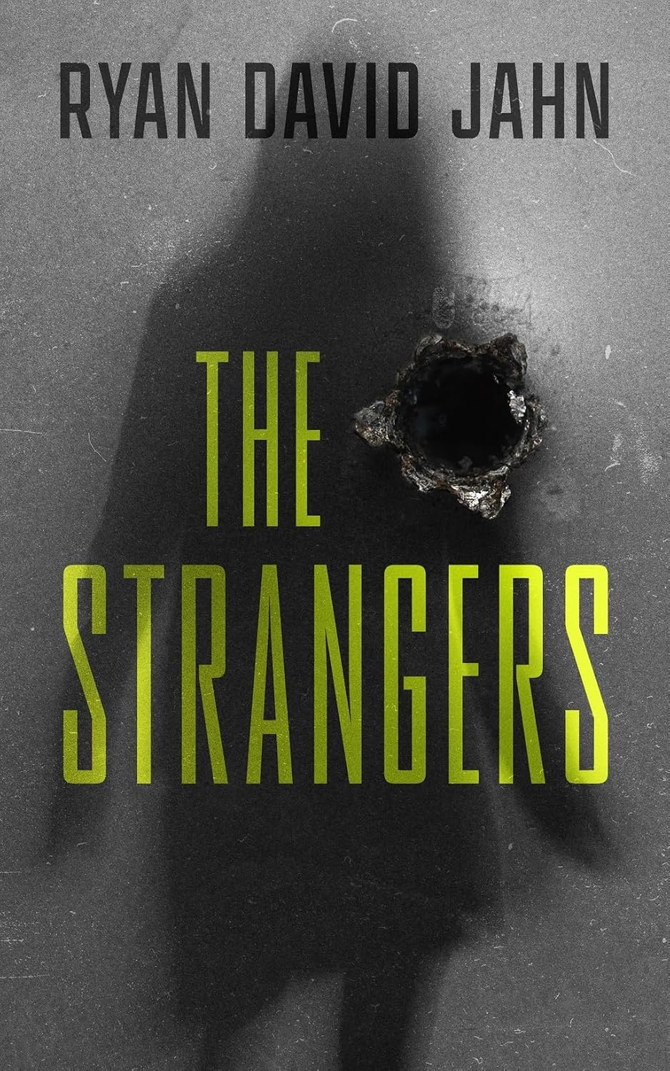 The Strangers (The Ian Hunt Series)