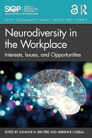 Neurodiversity in the Workplace: Interests, Issues, and Opportunities (SIOP Organizational Frontiers Series)-Wow! eBook