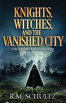 Knights, Witches, and the Vanished City