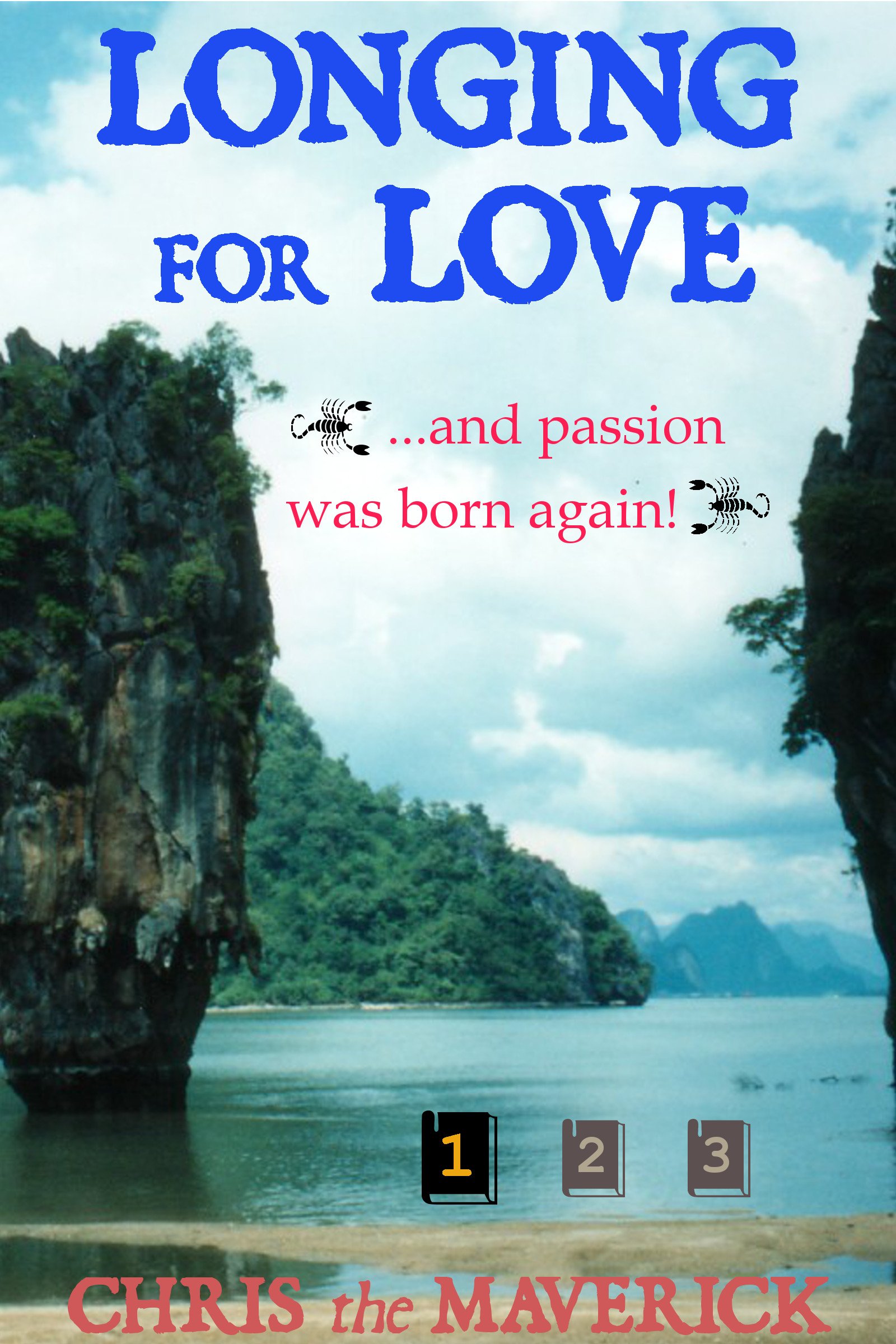 Longing for Love (...and passion was born again! Book 1)