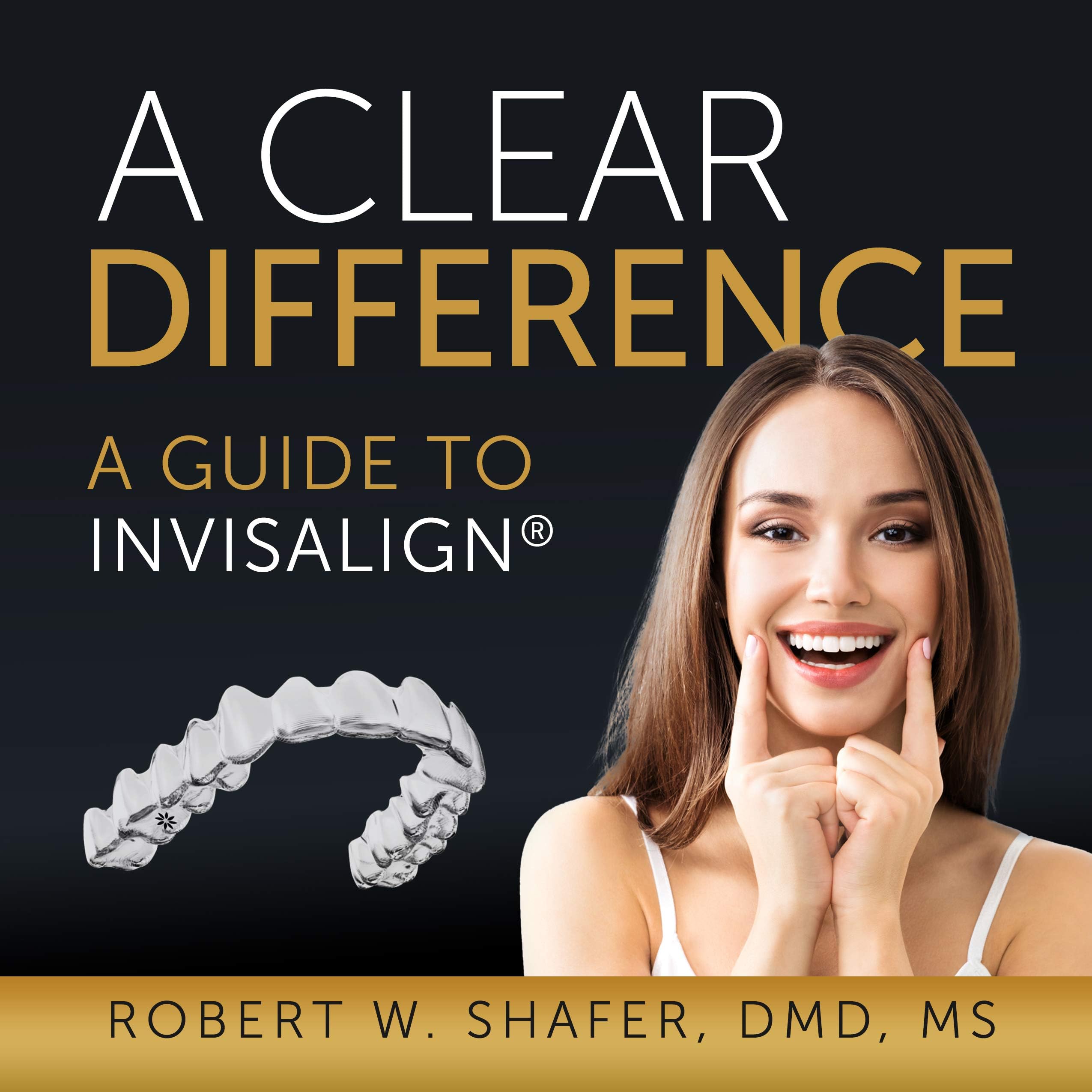 A Clear Difference: A Guide to Invisalign [Print Replica] Kindle Edition