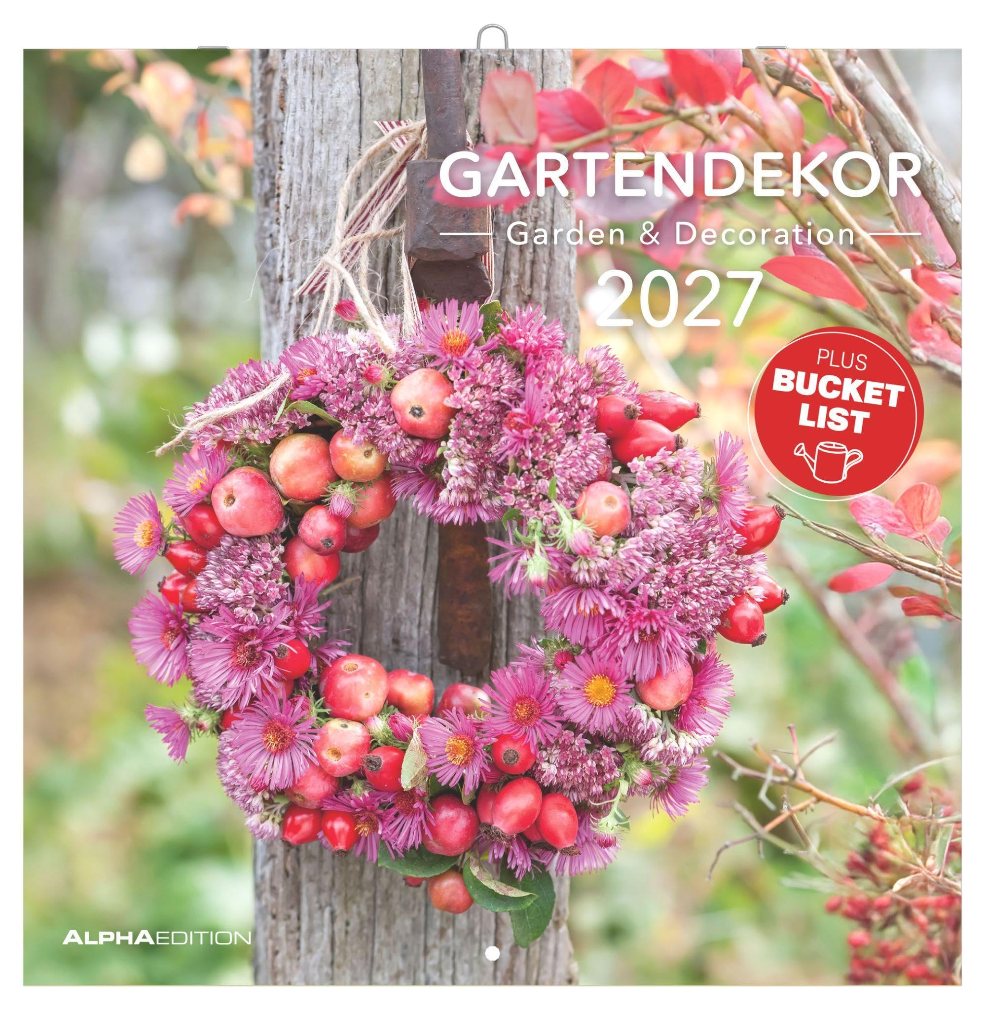 Gartendekor 2027: Wandkalender 30x30 cm (30x60 cm geöffnet) mit Notizkalendarium, 12 Gartendekorationen und Bucket-List