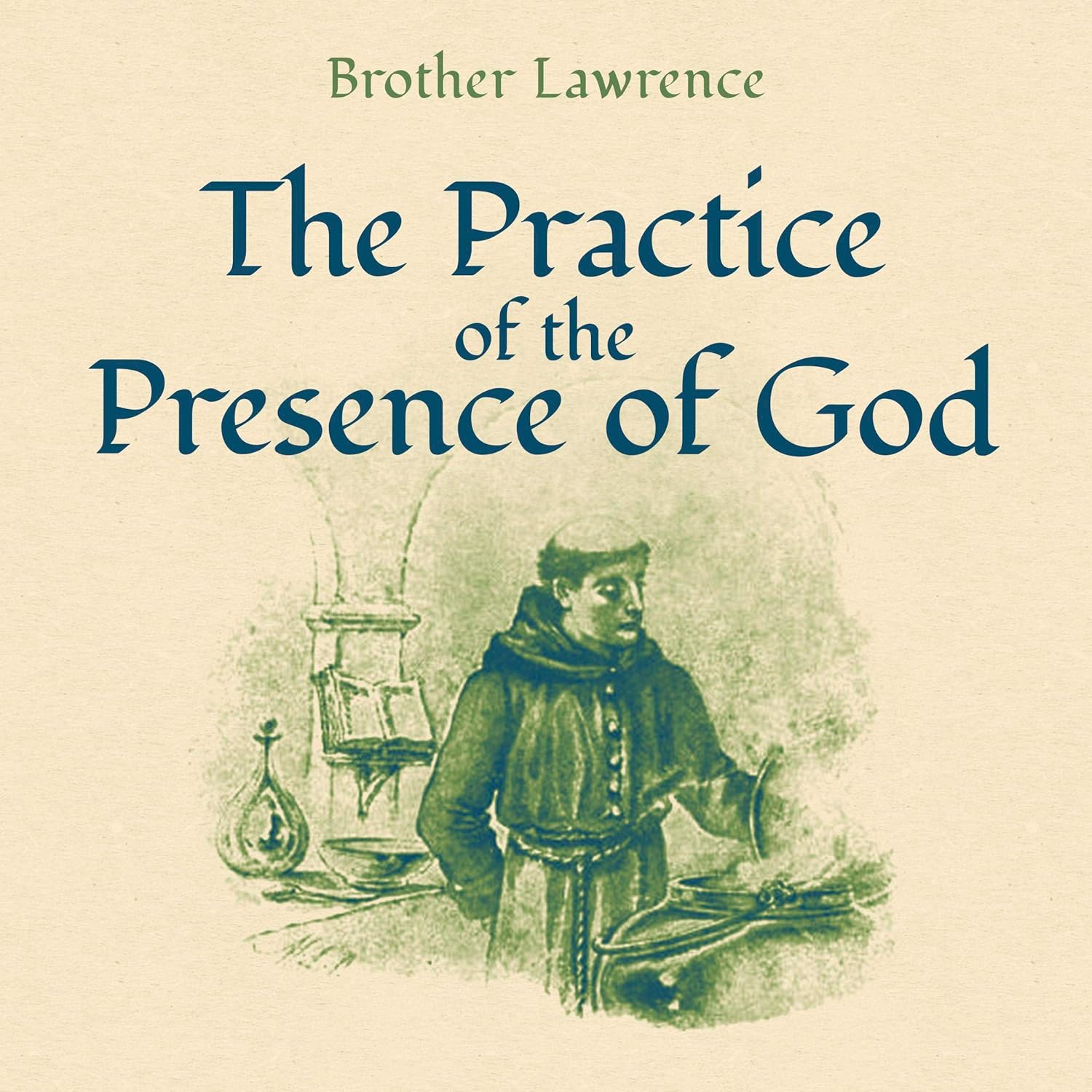 Brother Lawrence The Practice of the Presence of God
