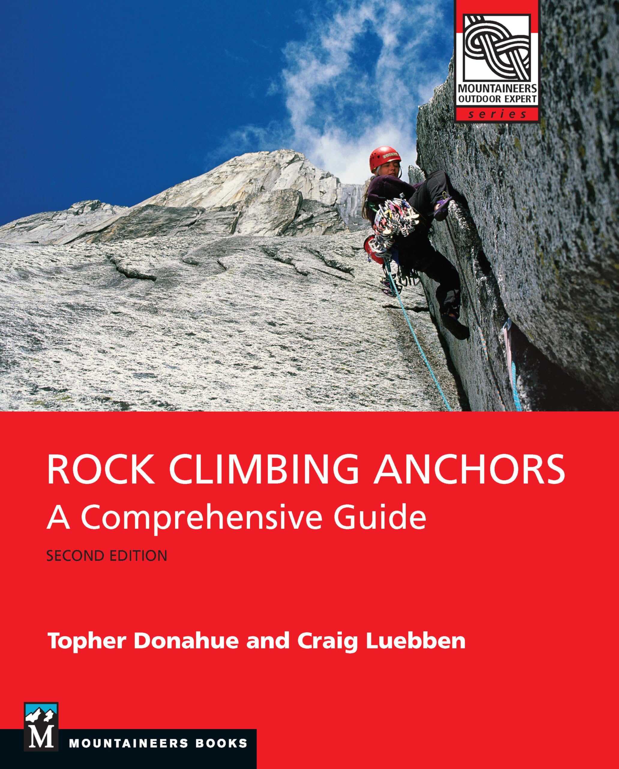 Rock Climbing Anchors, 2nd Edition: A Comprehensive by Topher Donahue PAPERBACK