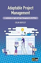 Adaptable Project Management – A combination of Agile and Project Management for All (PM4A)