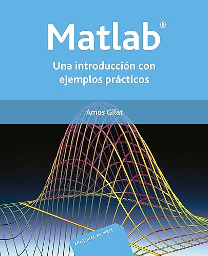 Matlab. Una introducción con ejemplos prácticos (SIN COLECCION)