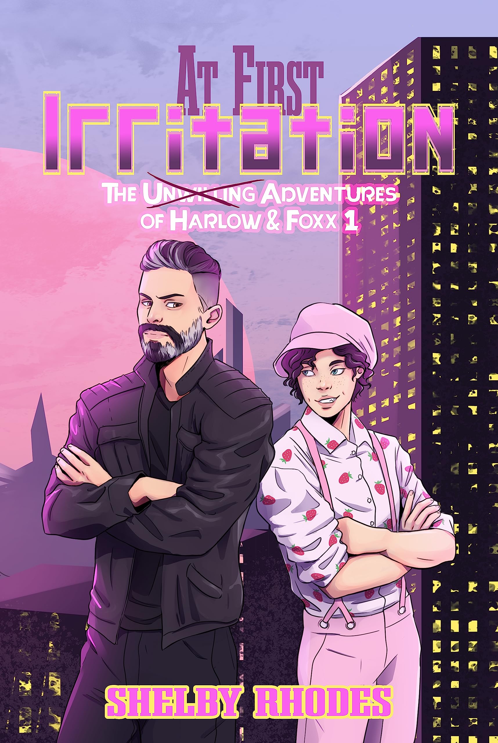 At First Irritation (The Unwilling Adventures of Harlow & Foxx Book 1)