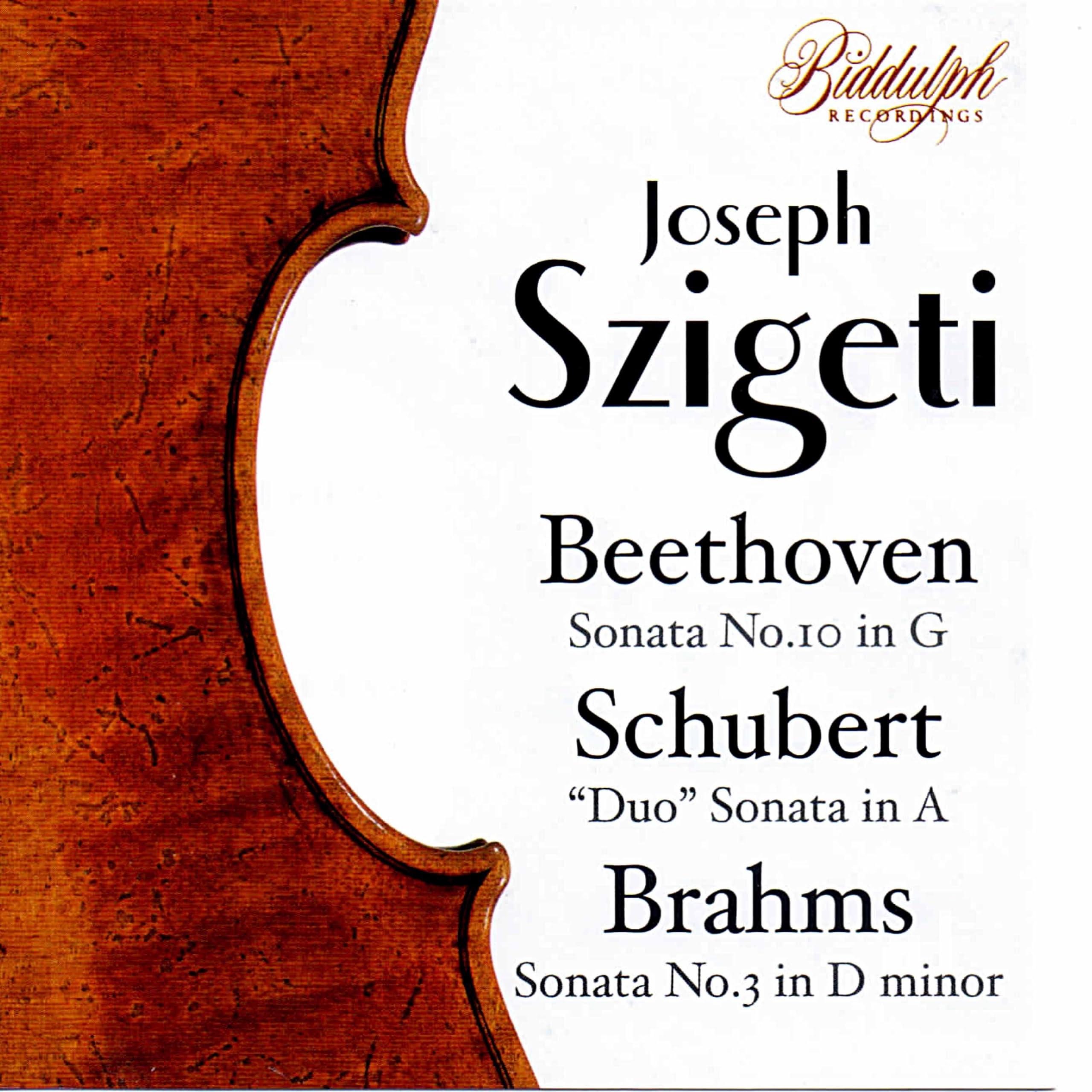 Szigeti: Beethoven, Schubert, Brahms