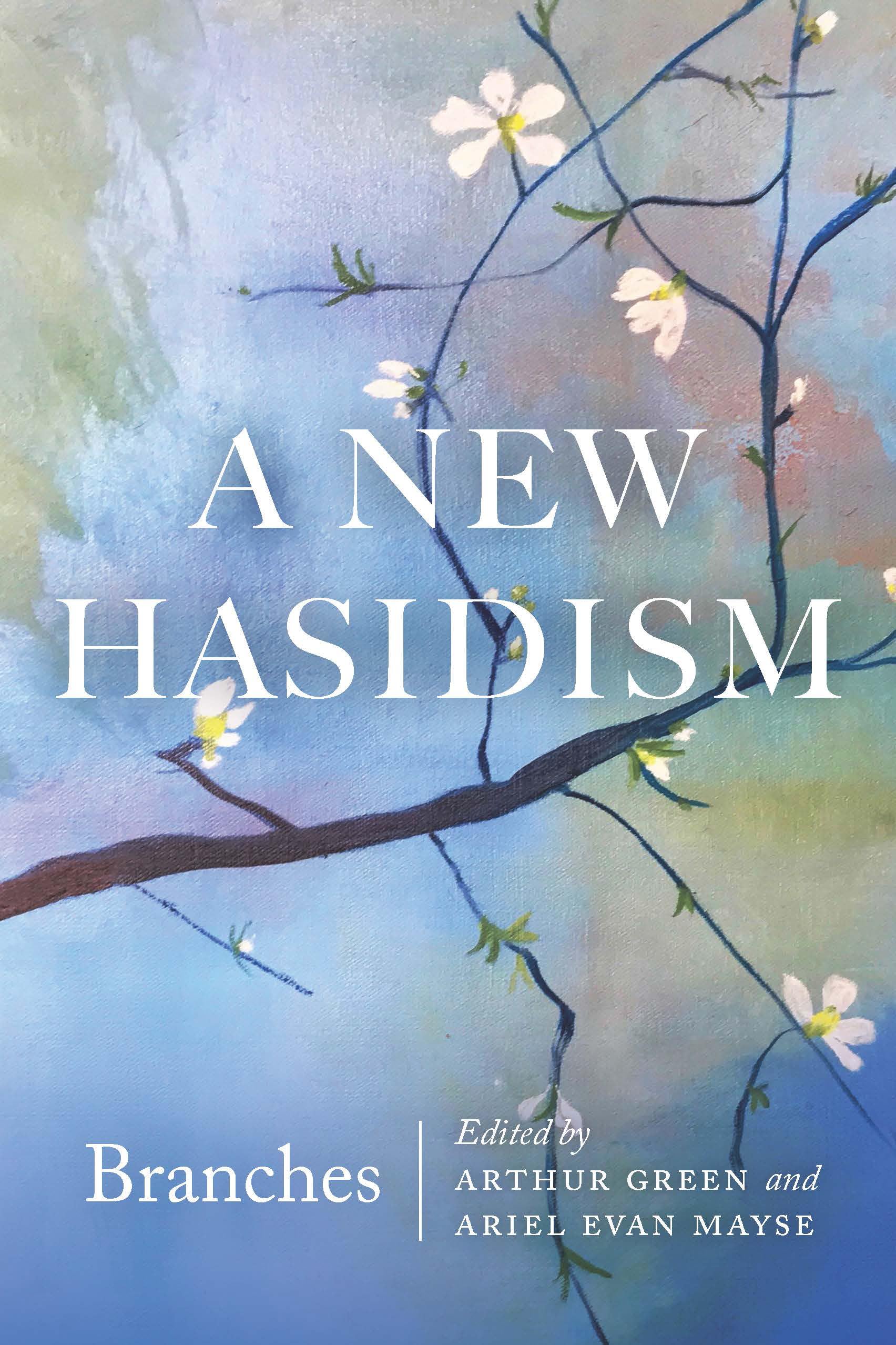 A New Hasidism: Branches - 9780827613072