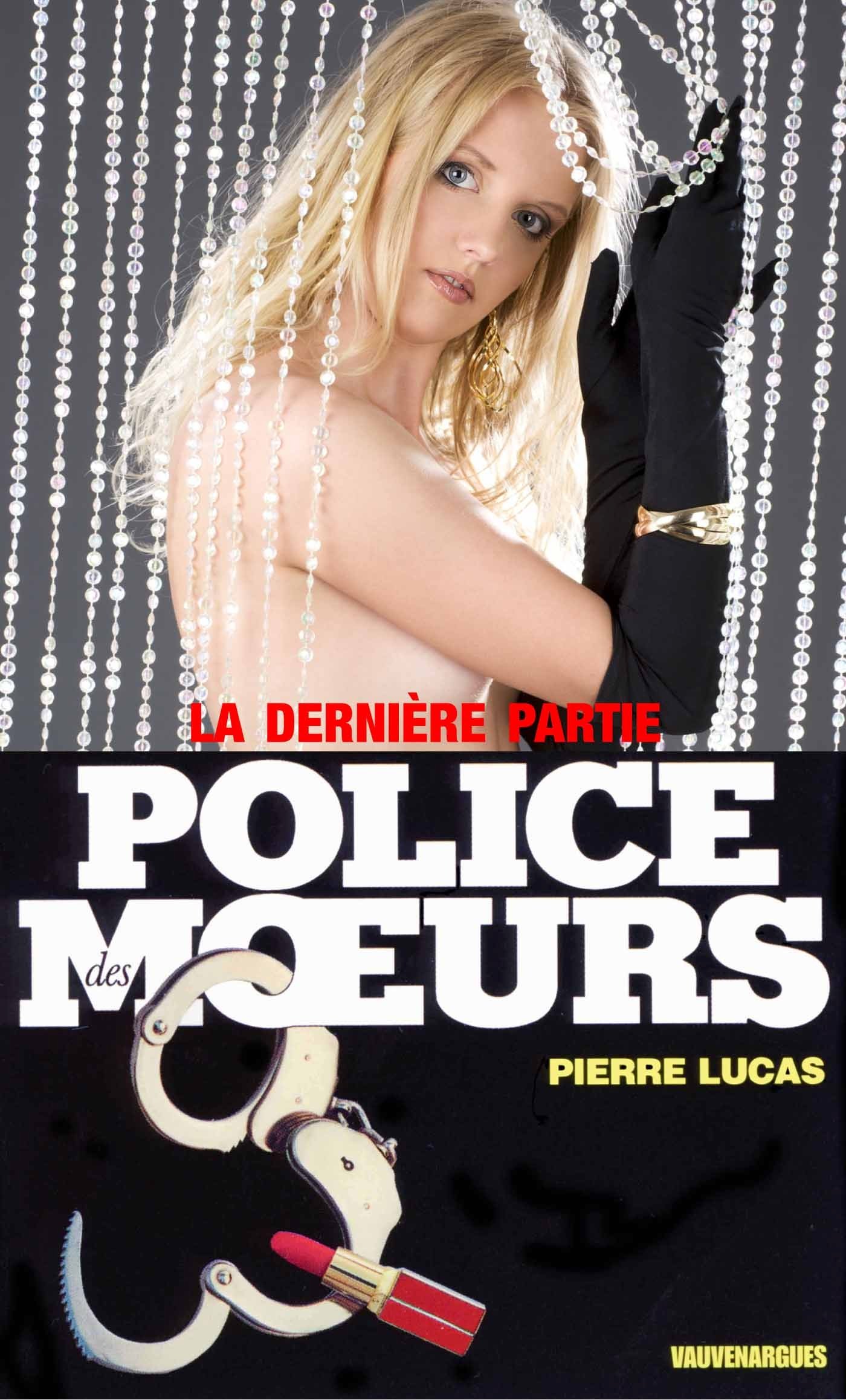 Police des moeurs n°99 La dernière partie (French Edition)