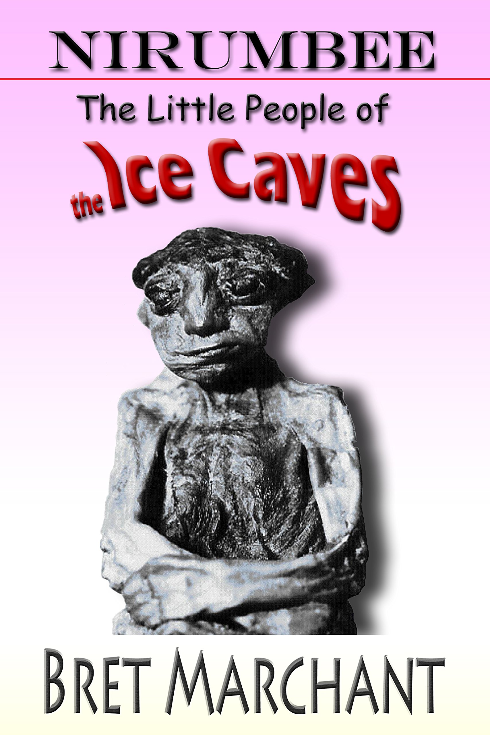 Nirumbee – The Little People of the Ice Caves