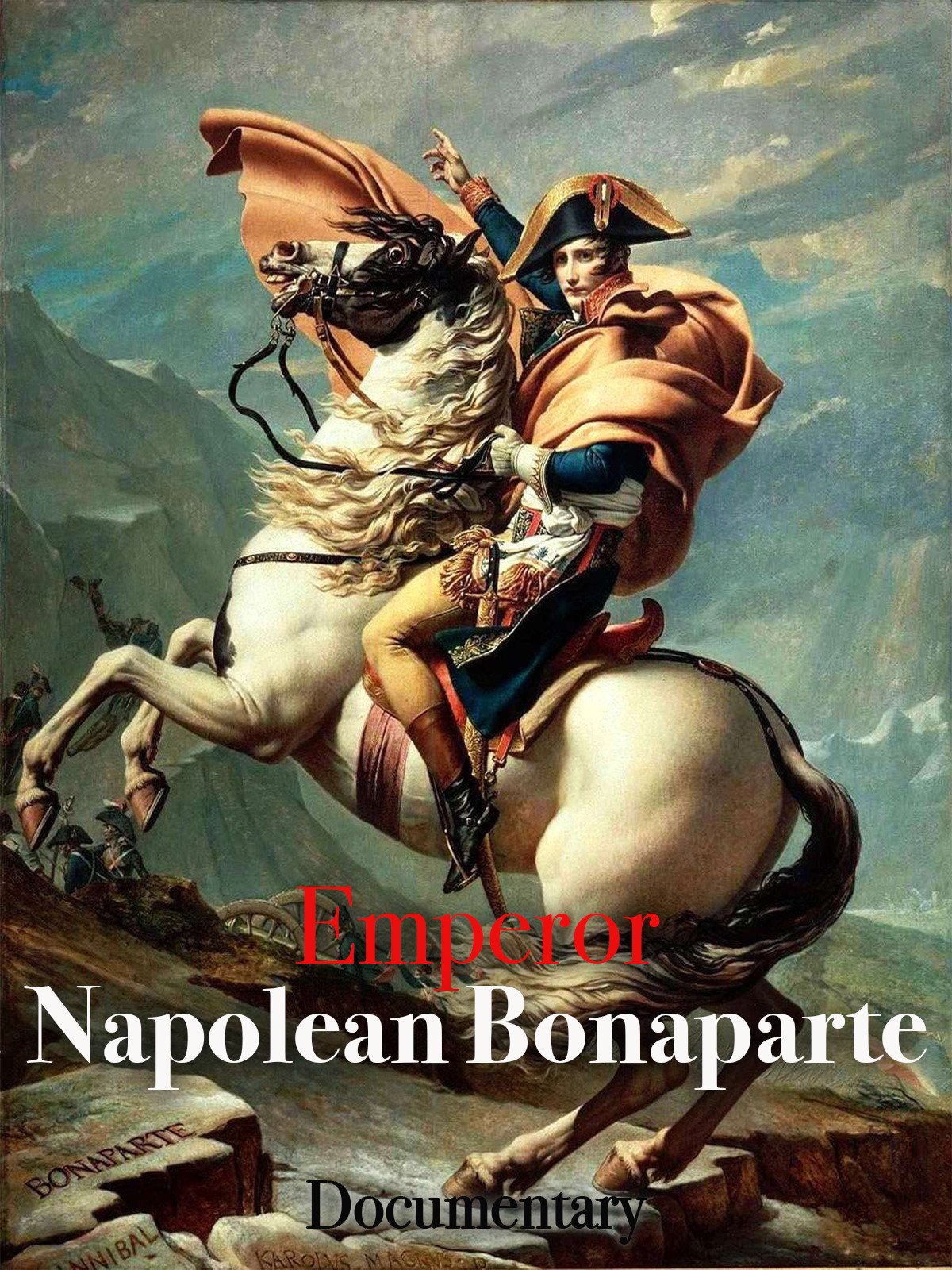 Watch Emperor Napoleon Bonaparte Documentary Prime Video
