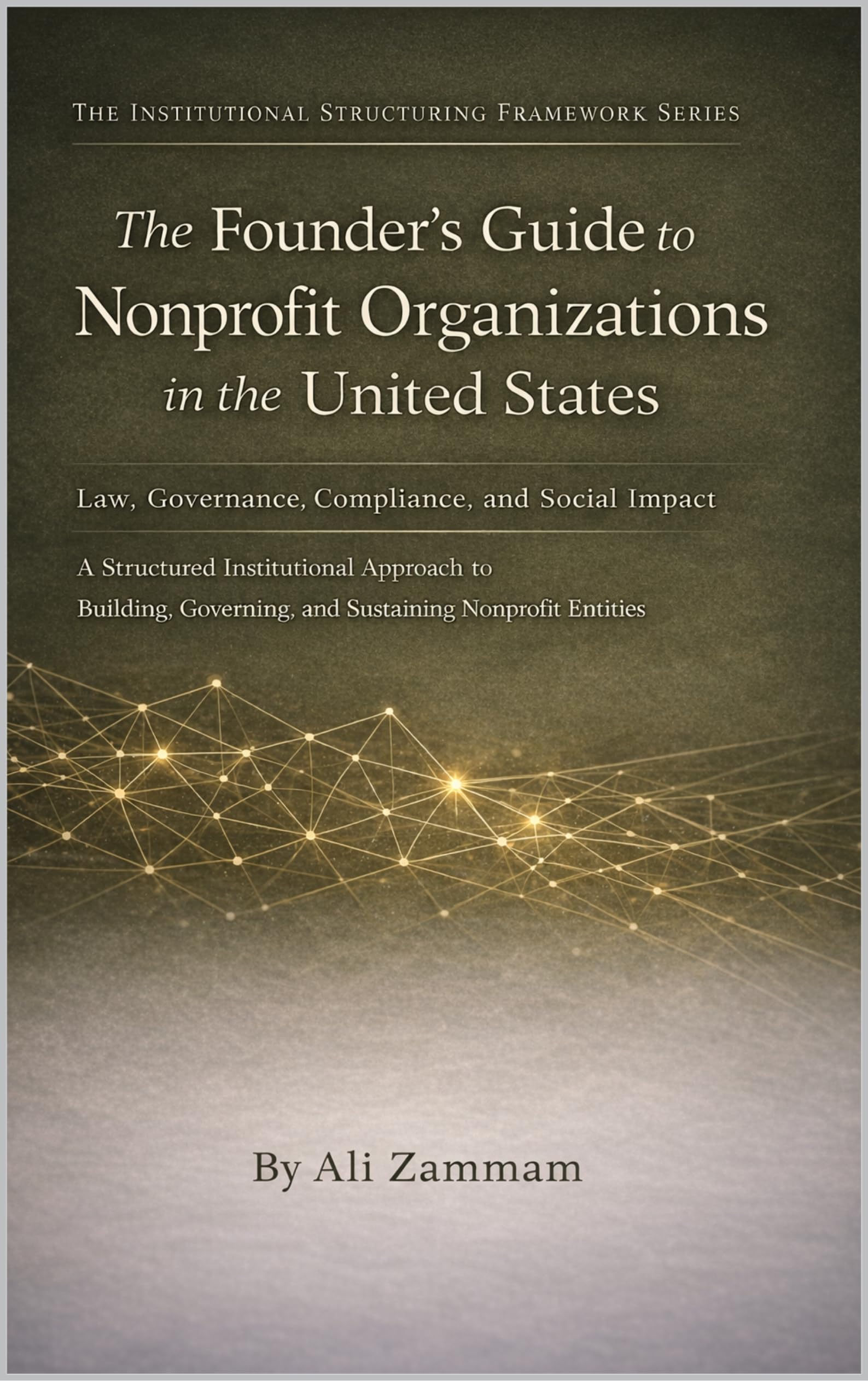 The Institutional Structuring Framework Series (1 book series