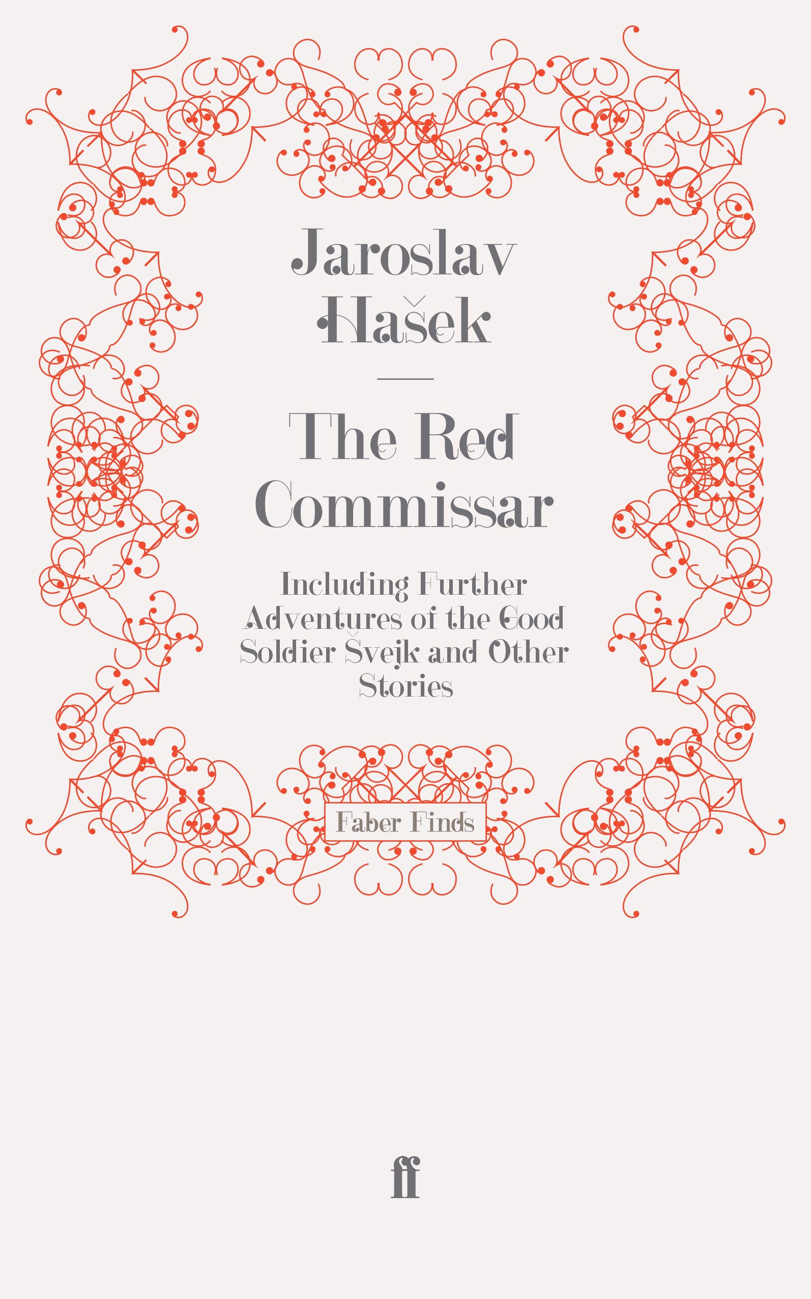 The Red Commissar: Including Further Adventures of the Good Soldier Svejk and Other Stories
