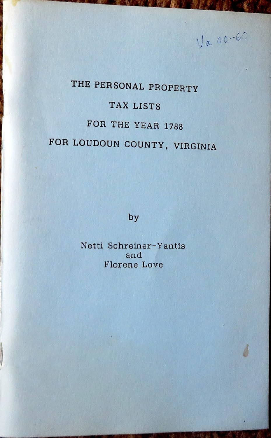 The Personal Property Tax Lists for the Year 1788 for Loudoun County