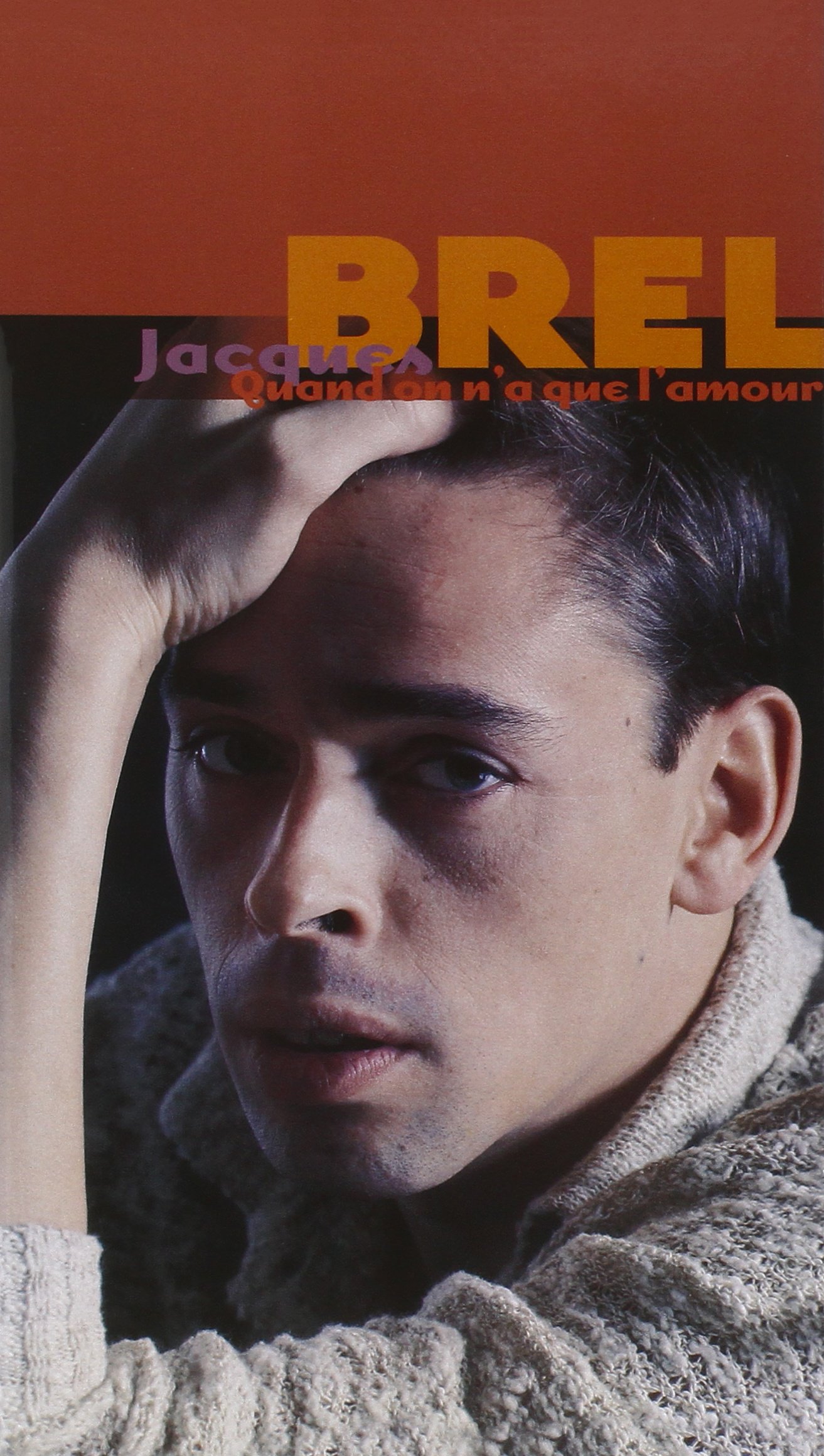 Quand on N'a Que L'amour [Audio CD] Jacques Brel