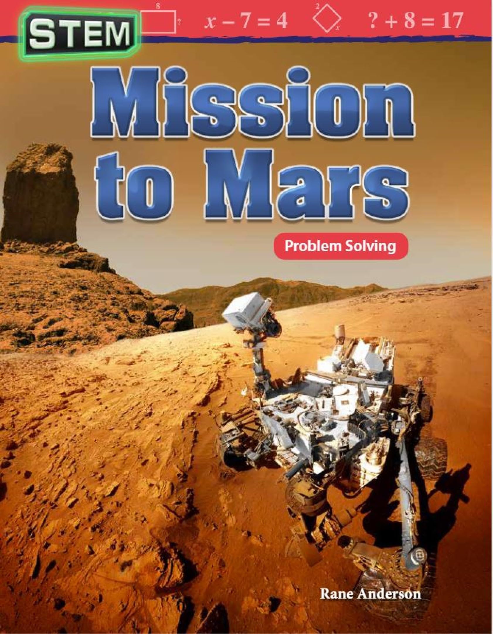 Mission to Mars: STEM book w/ math problems for 3rd grade readers (Grade 3 Reader, 32 pages) (Mathematics in the Real World)
