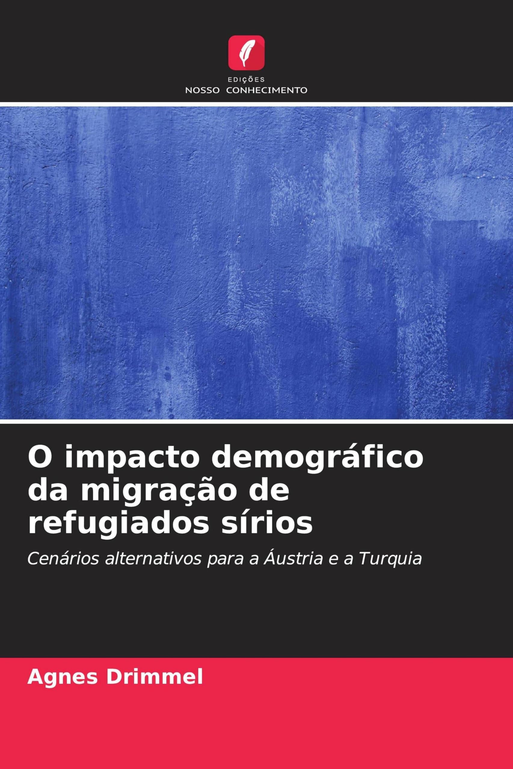 O impacto demográfico da migração de refugiados sírios: Cenários alternativos para a Áustria e a Turquia