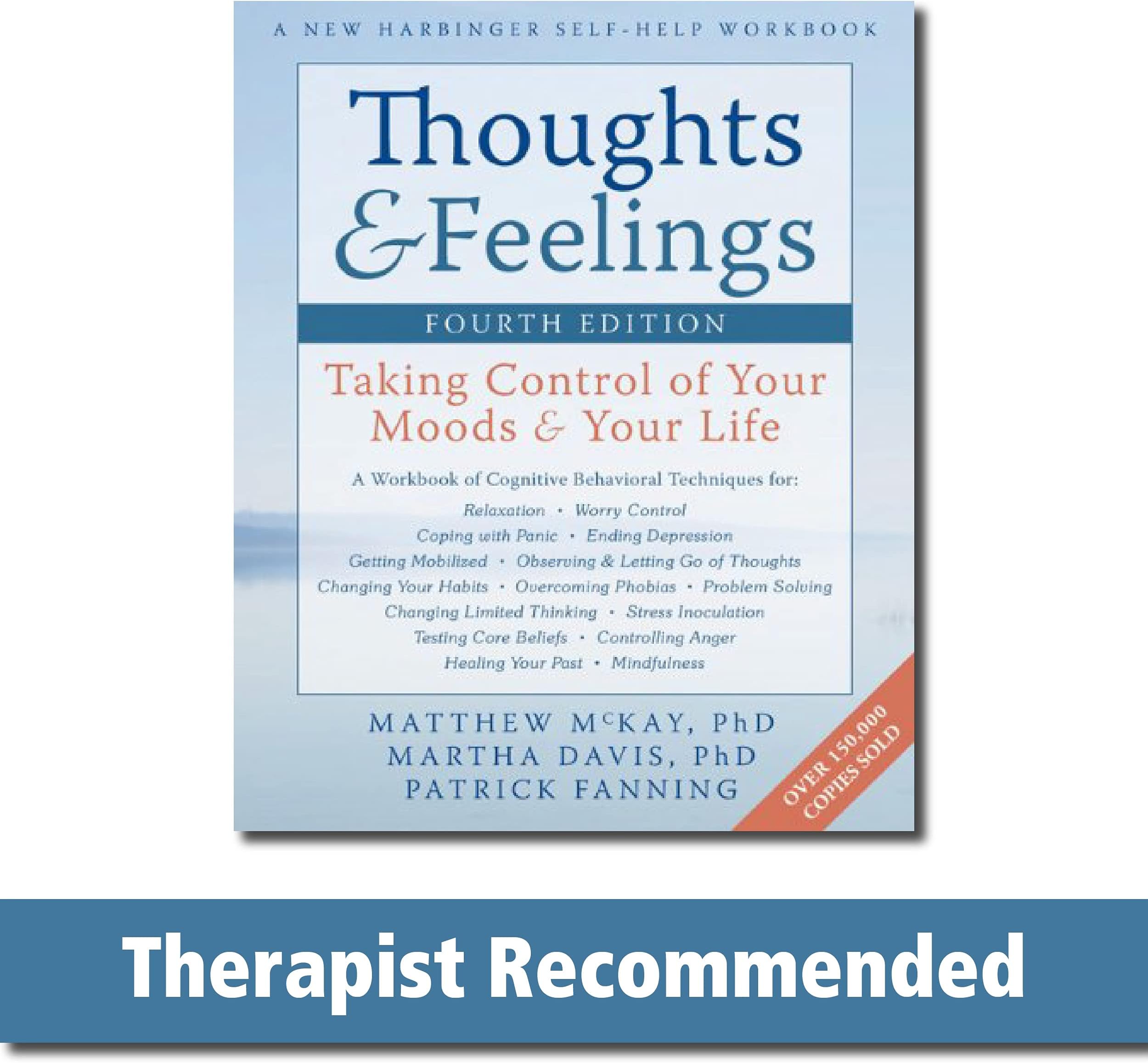 Thoughts and Feelings: Taking Control of Your Moods and Your Life Paperback – December 1, 2011