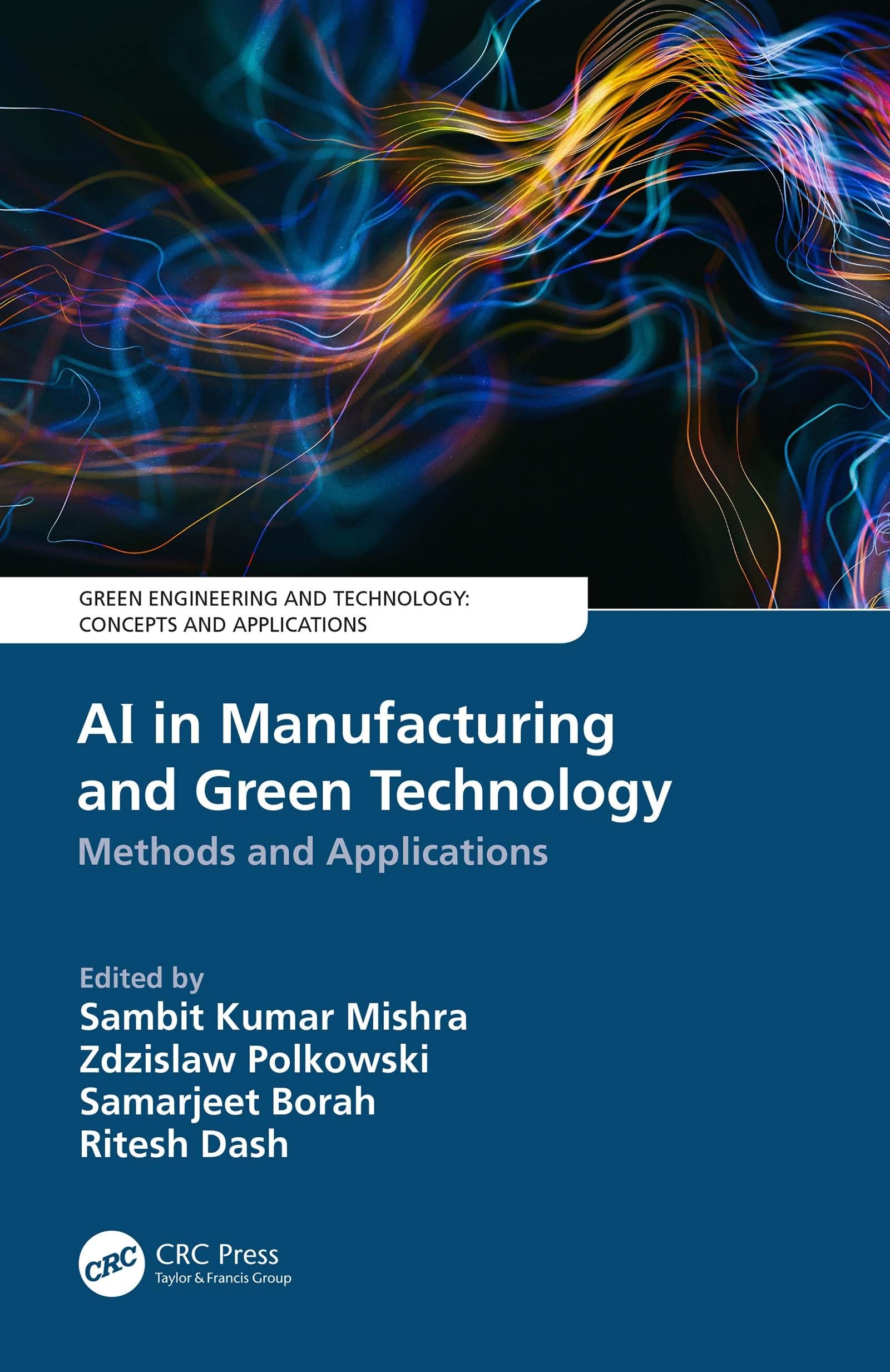 Buy Ai in Manufacturing and Green Technology: Methods and Applications (Green Engineering and Technology) ā BookShops.in