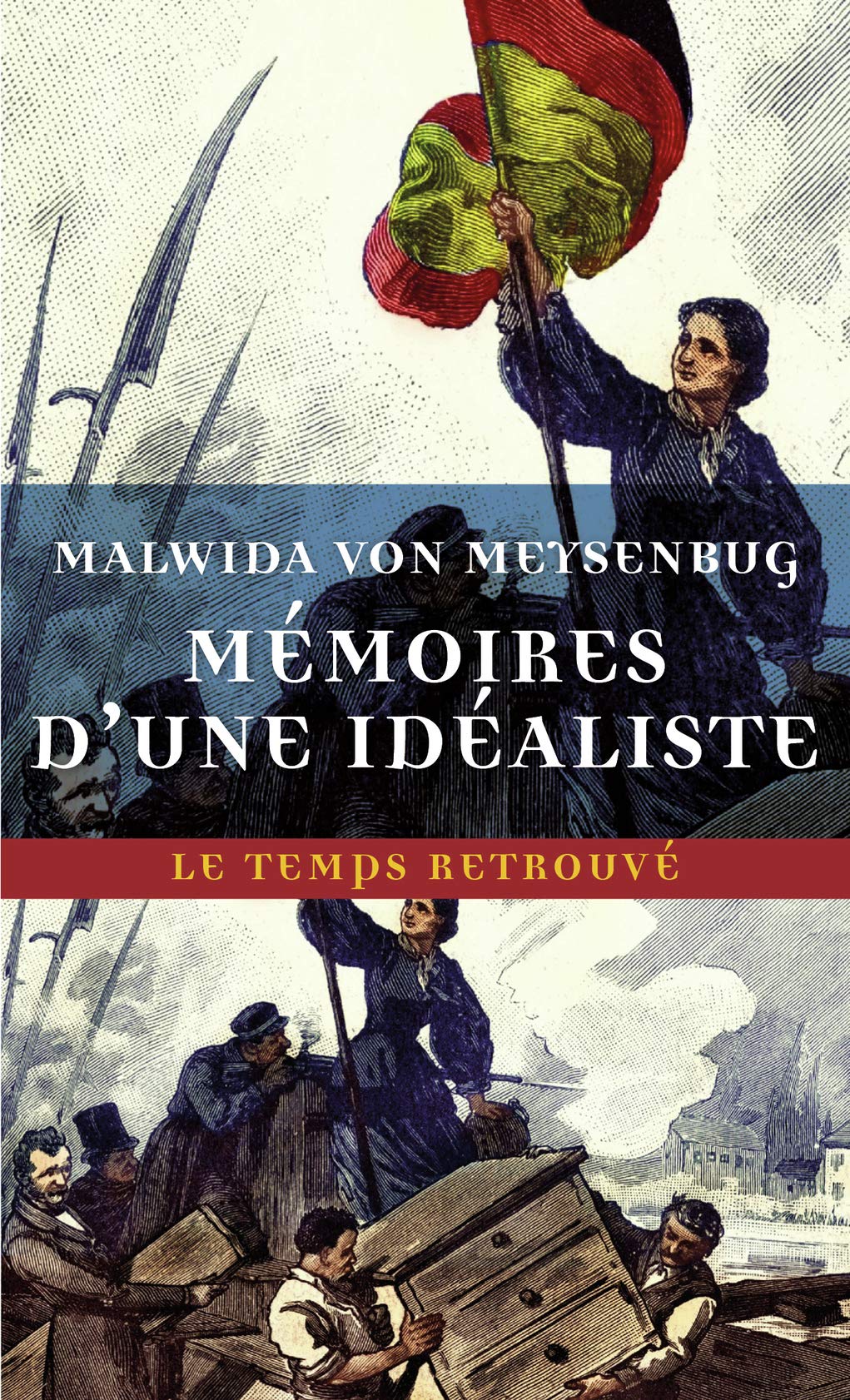 Mémoires d'une idéaliste (Le Temps retrouvé, format poche)