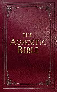 The Agnostic Bible
