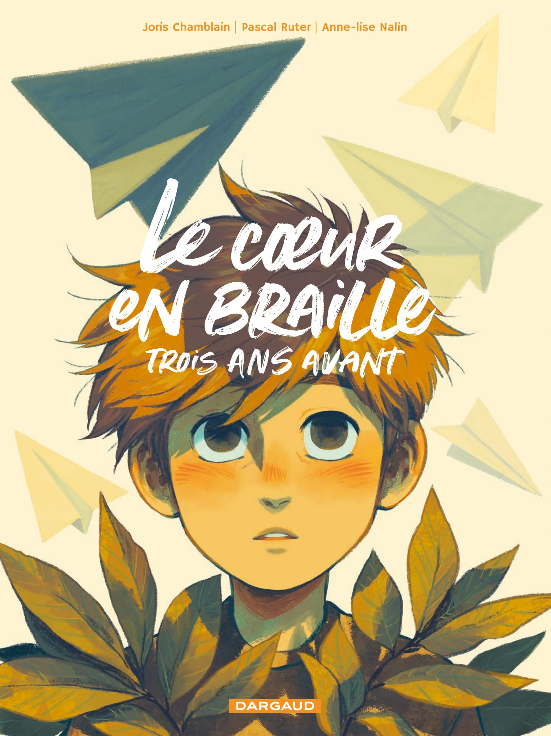 Le coeur en Braille, trois ans avant