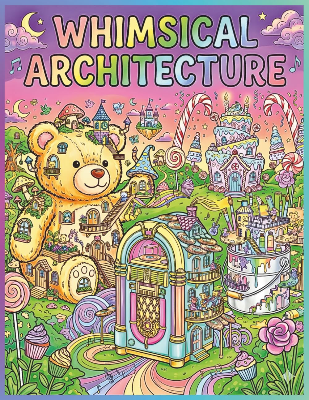 Whimsical architecture: A fantasy world of dream idea homes