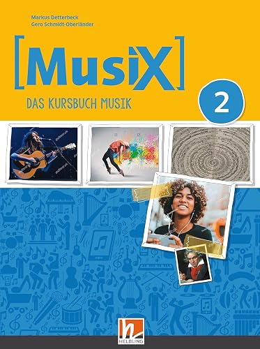 MusiX 2 (Ausgabe ab 2019) Schulbuch: Das Kursbuch Musik 2 (MusiX. Neuausgabe 2019: Ausgabe D)
