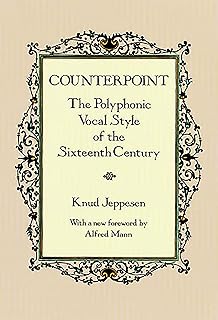 Counterpoint: The Polyphonic Vocal Style of the Sixteenth Century (Dover Books On Music: Analysis)