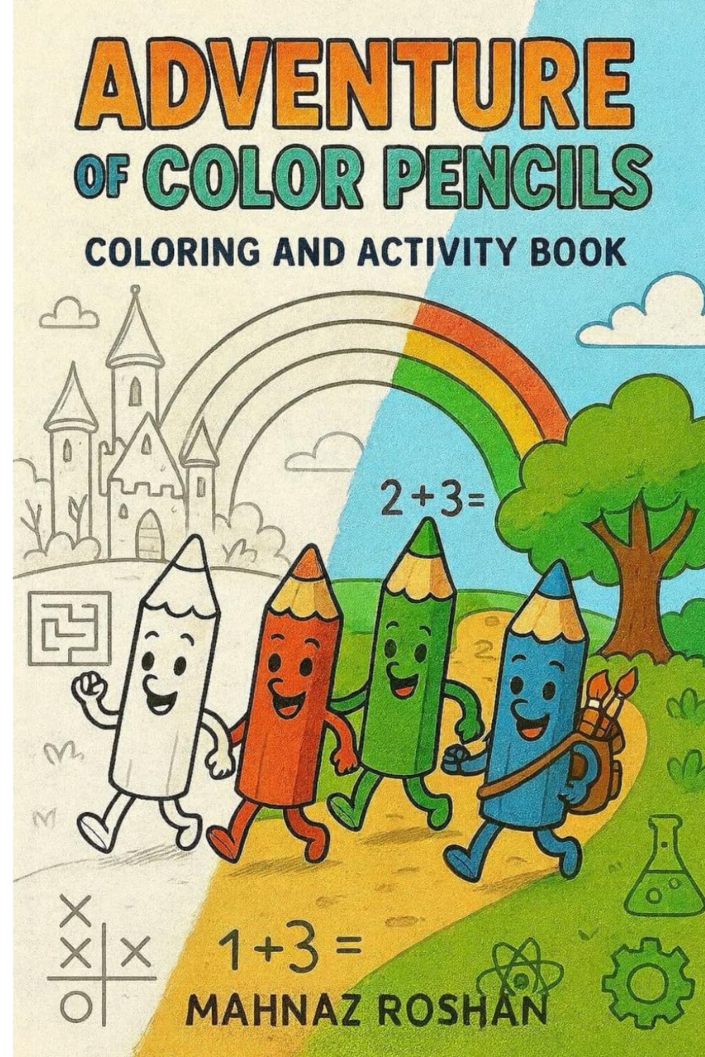 Adventures of Color Pencils Colouring And Activity Book