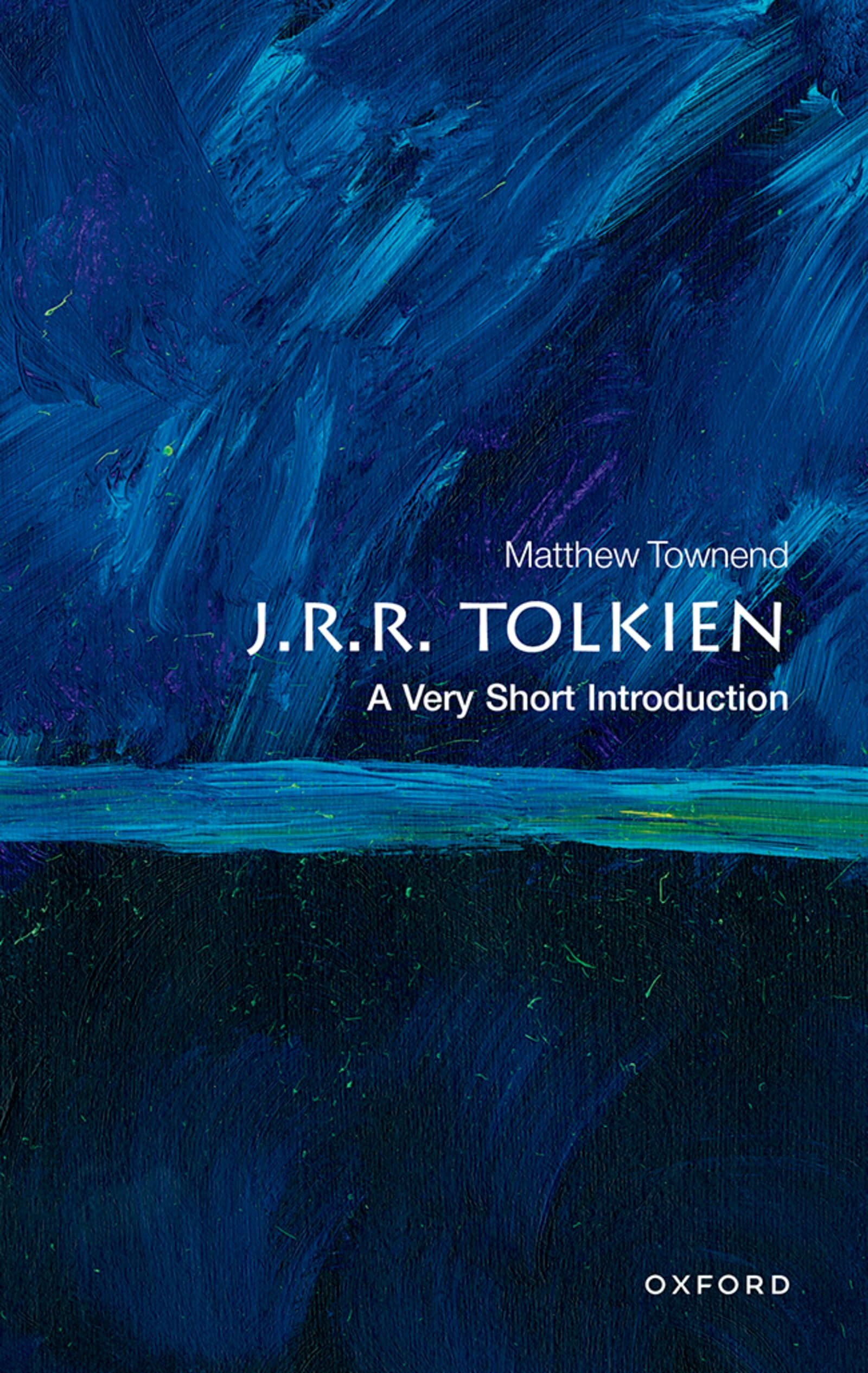 J.R.R Tolkien: A Very Short Introduction (Very Short Introductions). Townend**