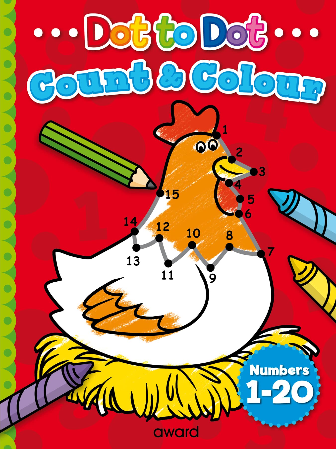 Dot to Dot: Count to 20 (Dot to Dot Count and Colour)