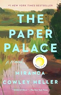 The Paper Palace: A Novel by Miranda Cowley Heller | Reese's Book Club Pick, #1 NYT Bestseller, 4.1 Stars