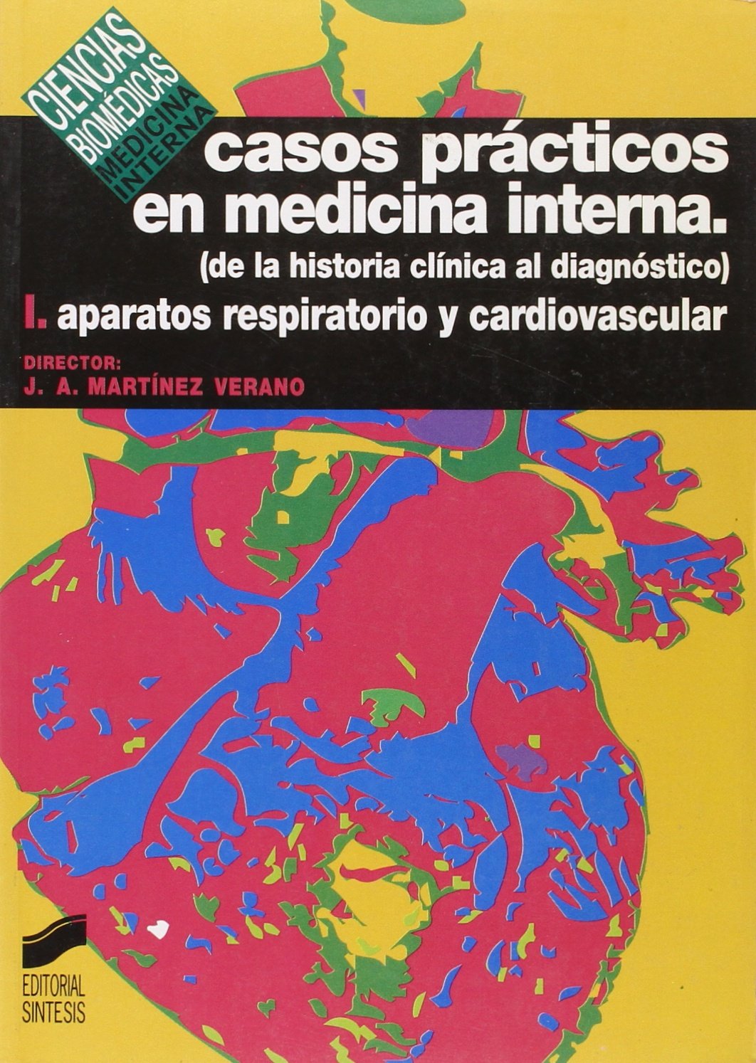 Casos prácticos en medicina interna: de la historia clínica al diagnóstico