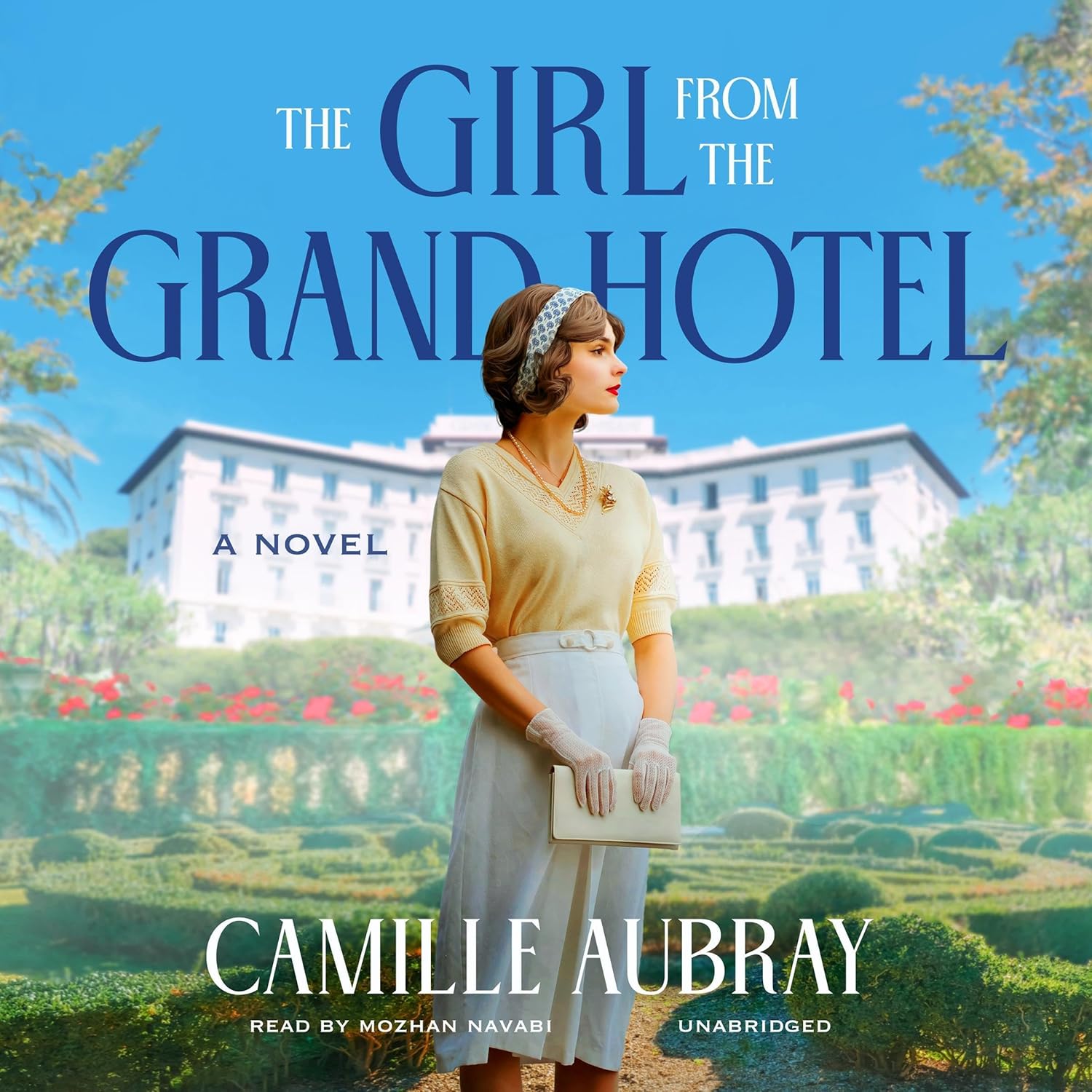 Camille Aubray The Girl from the Grand Hotel