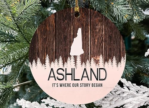 Christmas Tree Ornament 2023 with City Name Ashland New Hampshire Gift Ashland NH It's Where Our Story Began - Xmas Decoration Gift Family Rustic