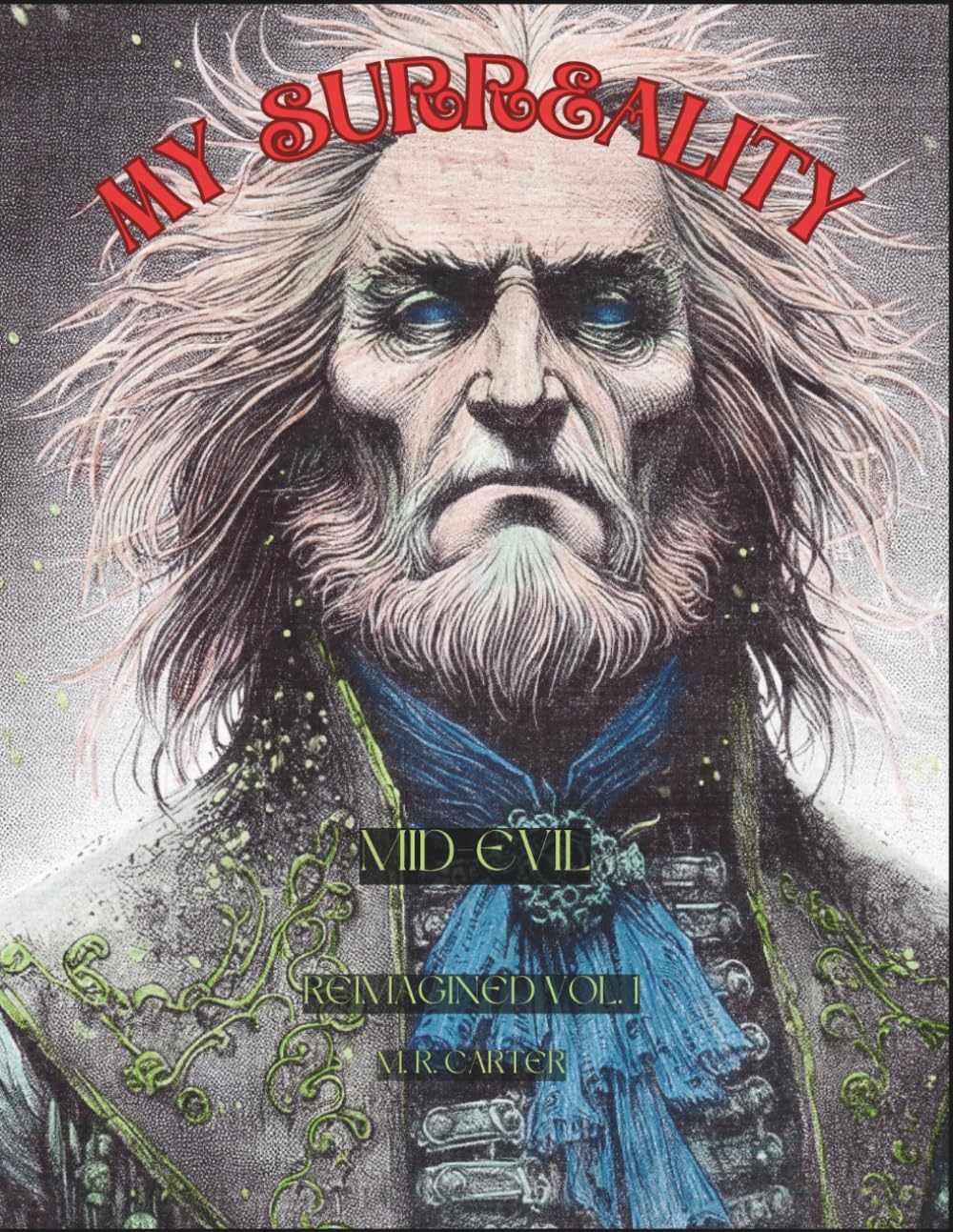 Mid-Evil Vol. 1: My Surreality
