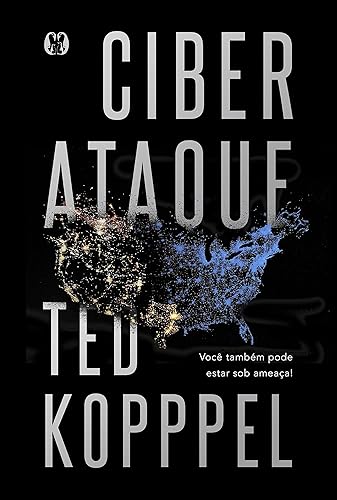 Ciberataque: Você também pode estar sob ameaça