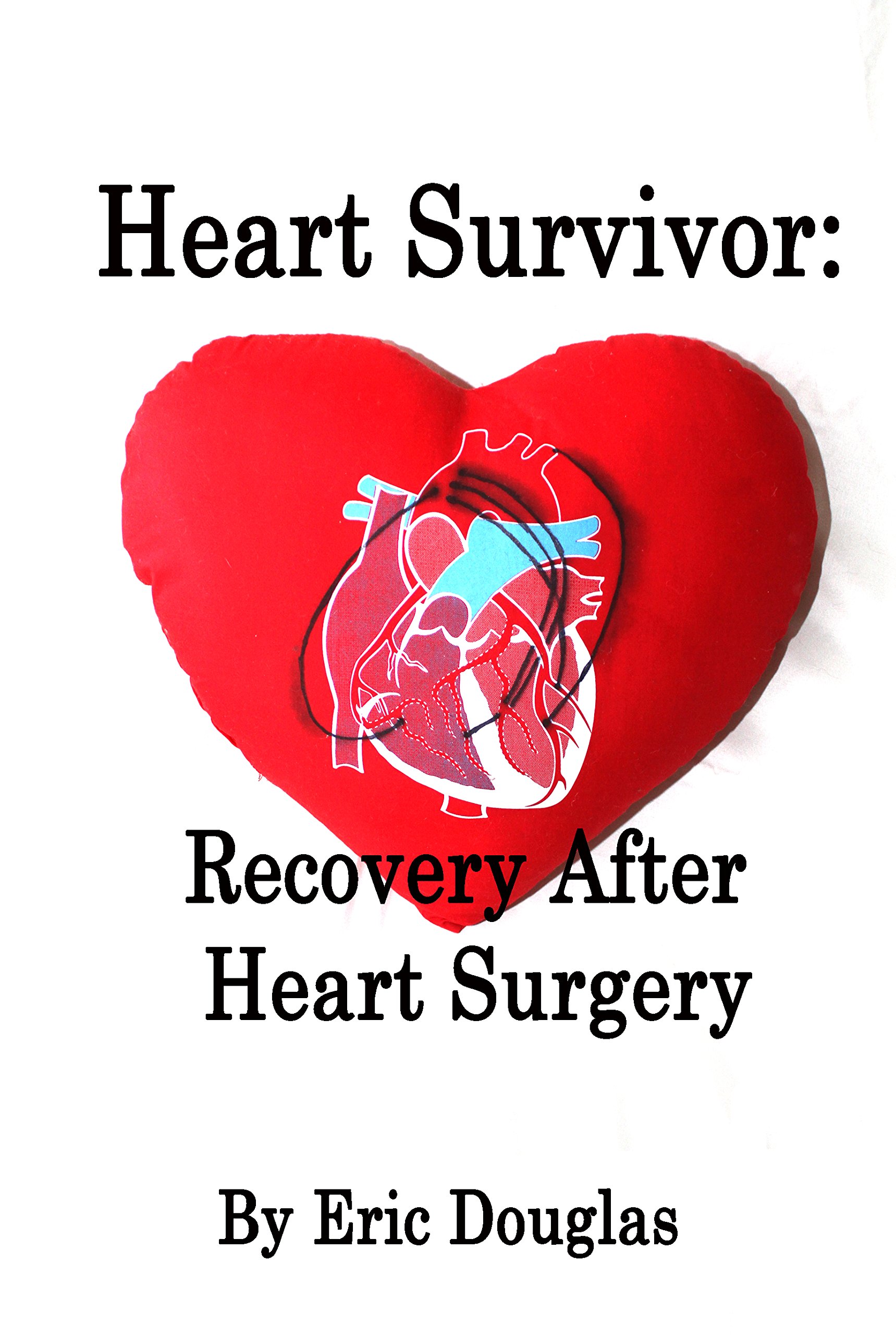 Heart Survivor: Recovery After Heart Surgery