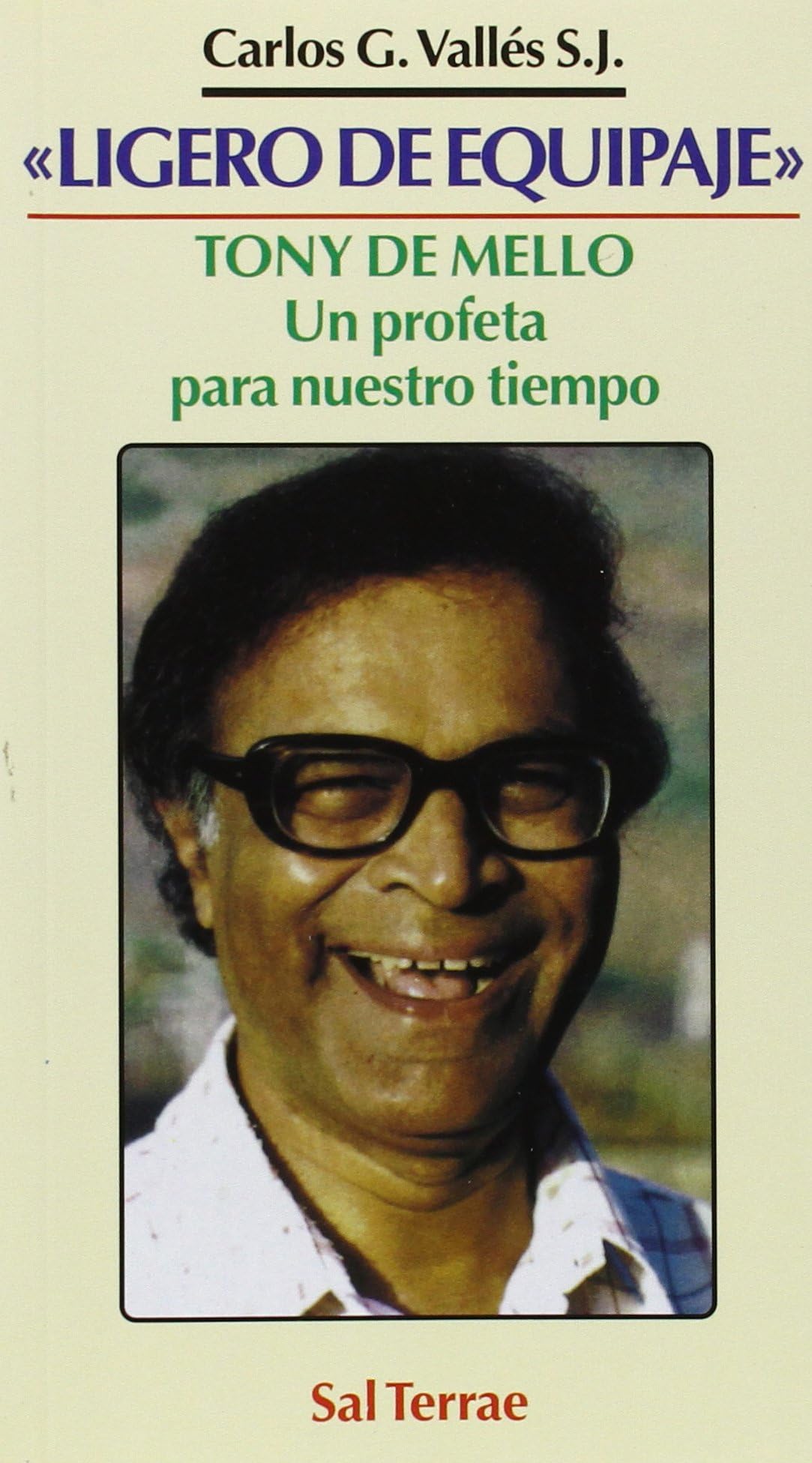 Carlos Gonzalez VallesLigero de Equipaje - Tony de Mello