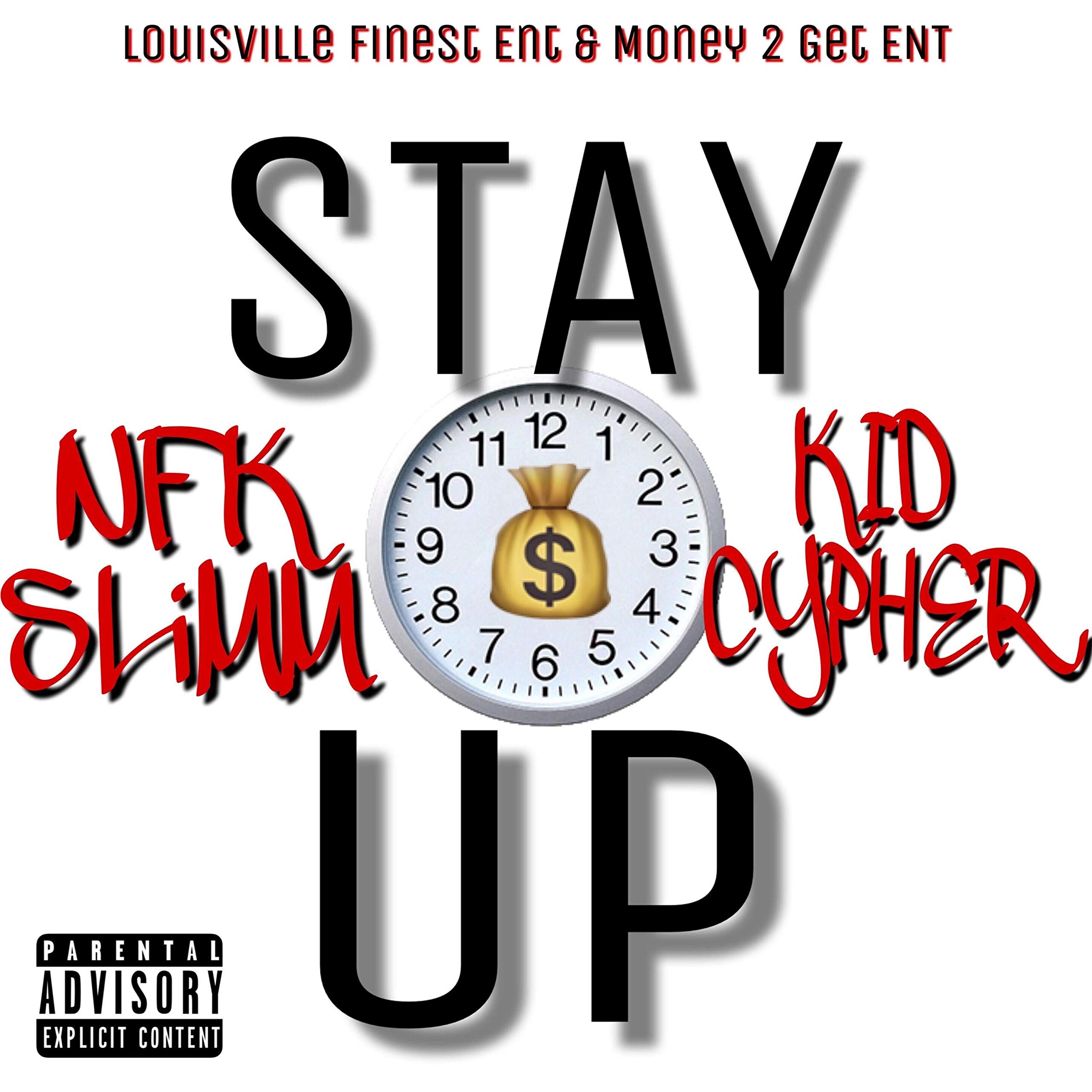 Stay Up (feat. NFK Slimm)