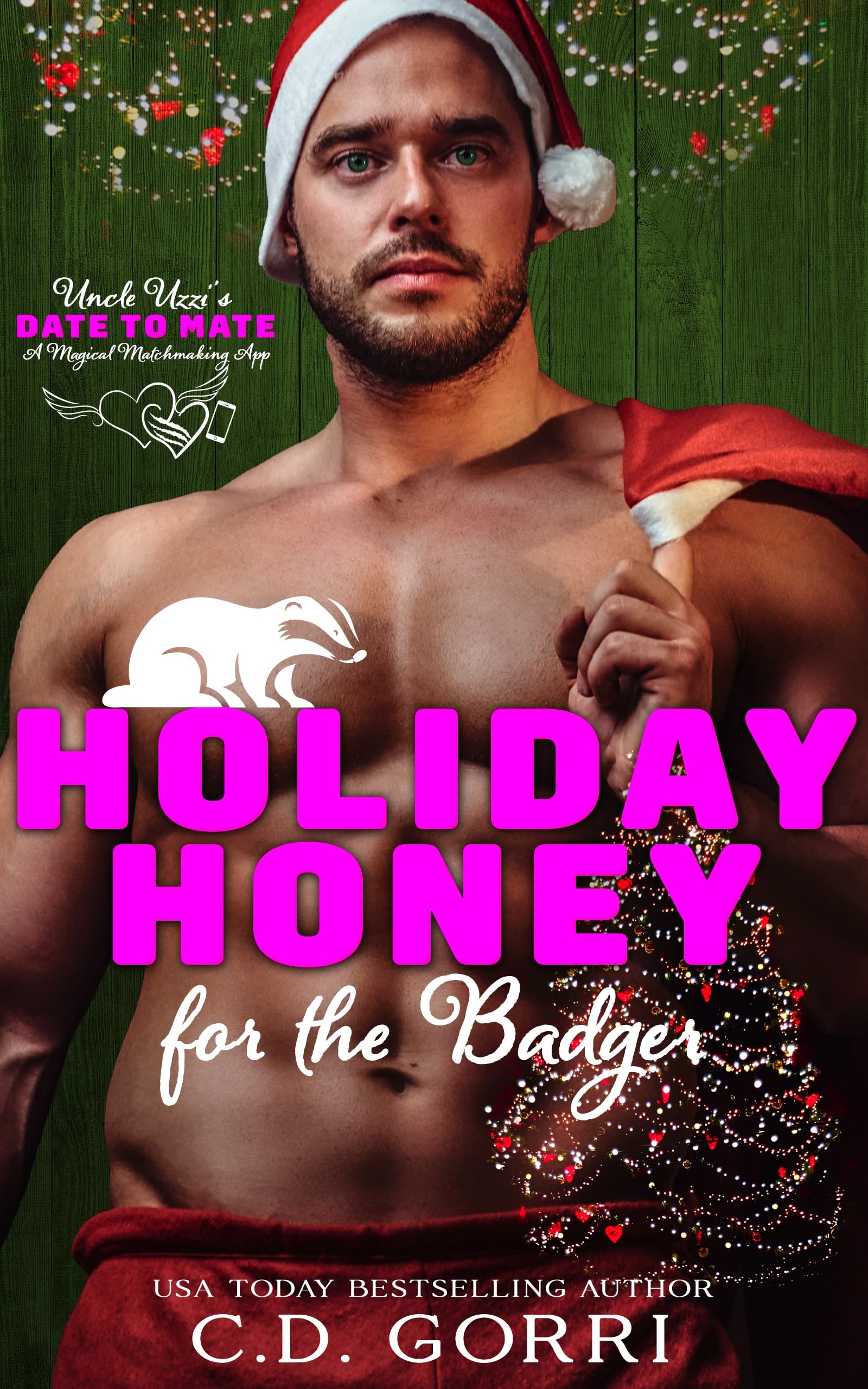 Holiday Honey for the Badger: Uncle Uzzi's Date to Mate: A Magical Matchmaking App for Fated Mates Book