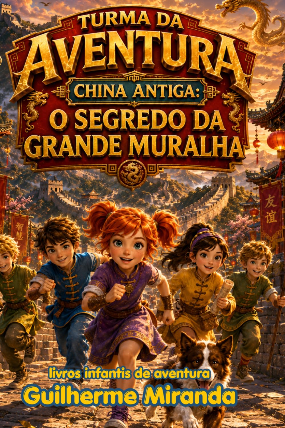 livros infantis de aventura: Turma da Aventura China Antiga: O Segredo da Grande Muralha (Turma da Aventura: Viajantes do Tempo)