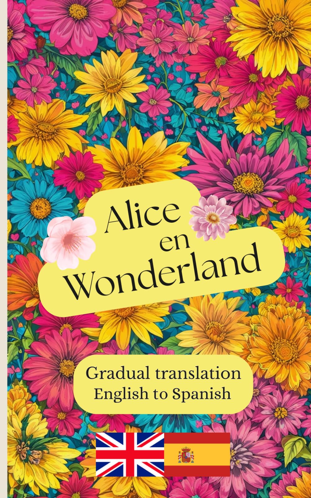 Alice en Wonderland: a gradual translation. English to Spanish.