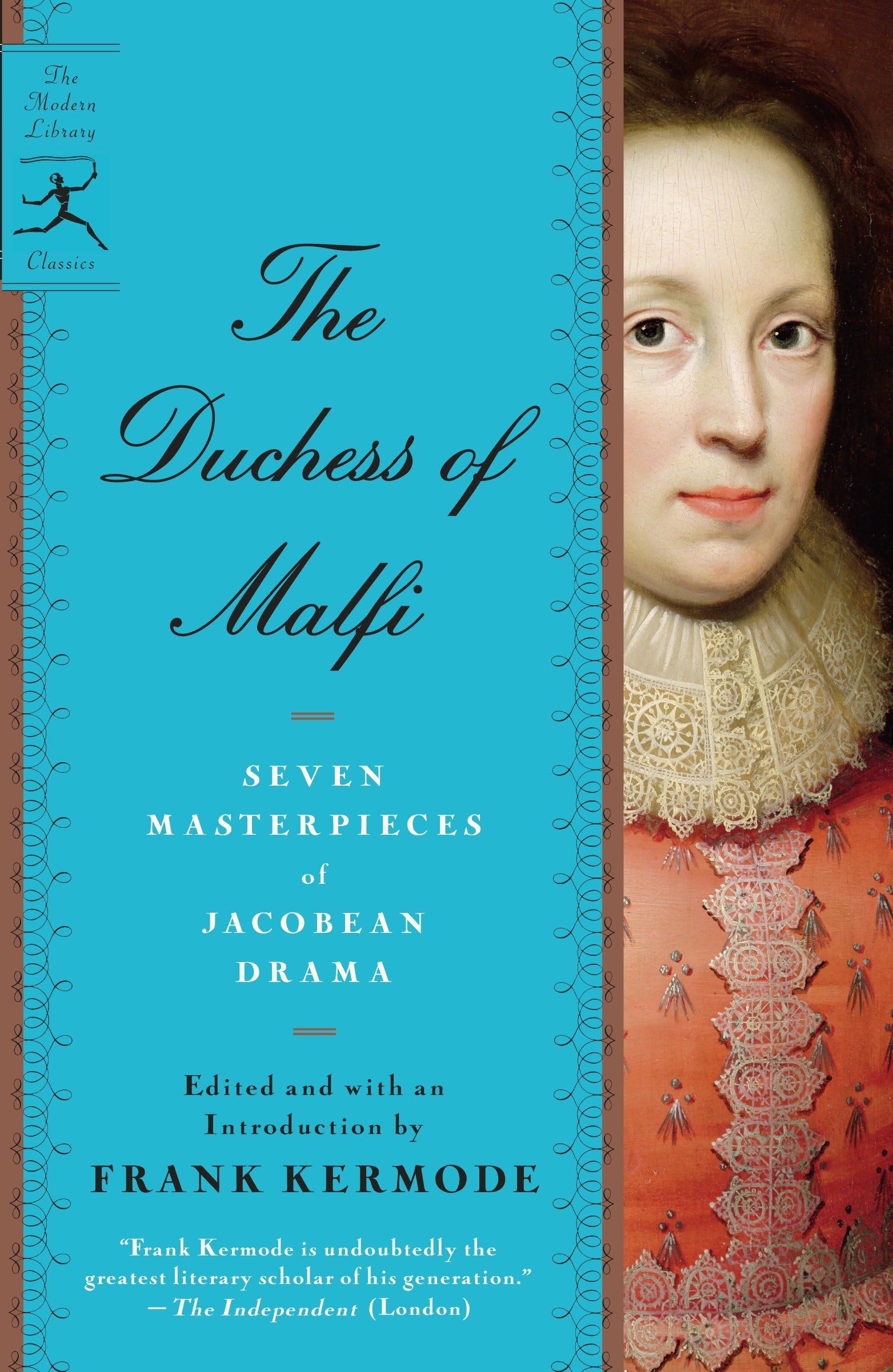 The Duchess of Malfi: Seven Masterpieces of Jacobean Drama (Modern Library Classics (Paperback))